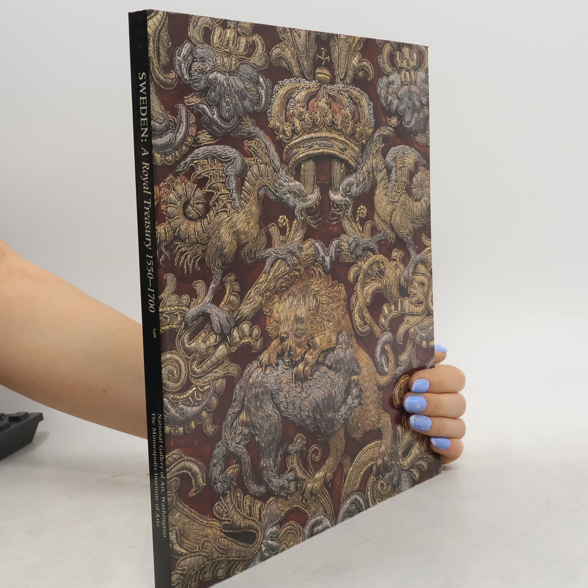 Tam L. Curry Sweden. A Royal Treasury 1550-1700.