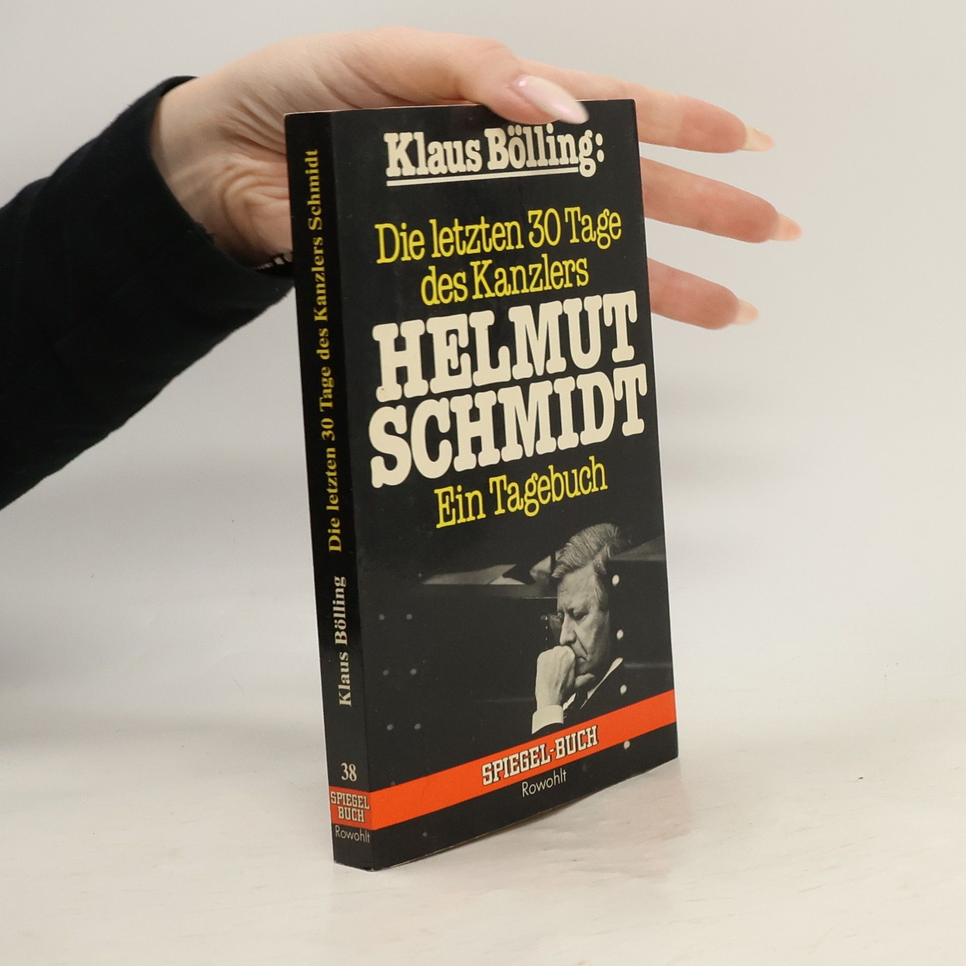 Die letzten 30 [dreissig] Tage des Kanzlers Helmut Schmidt