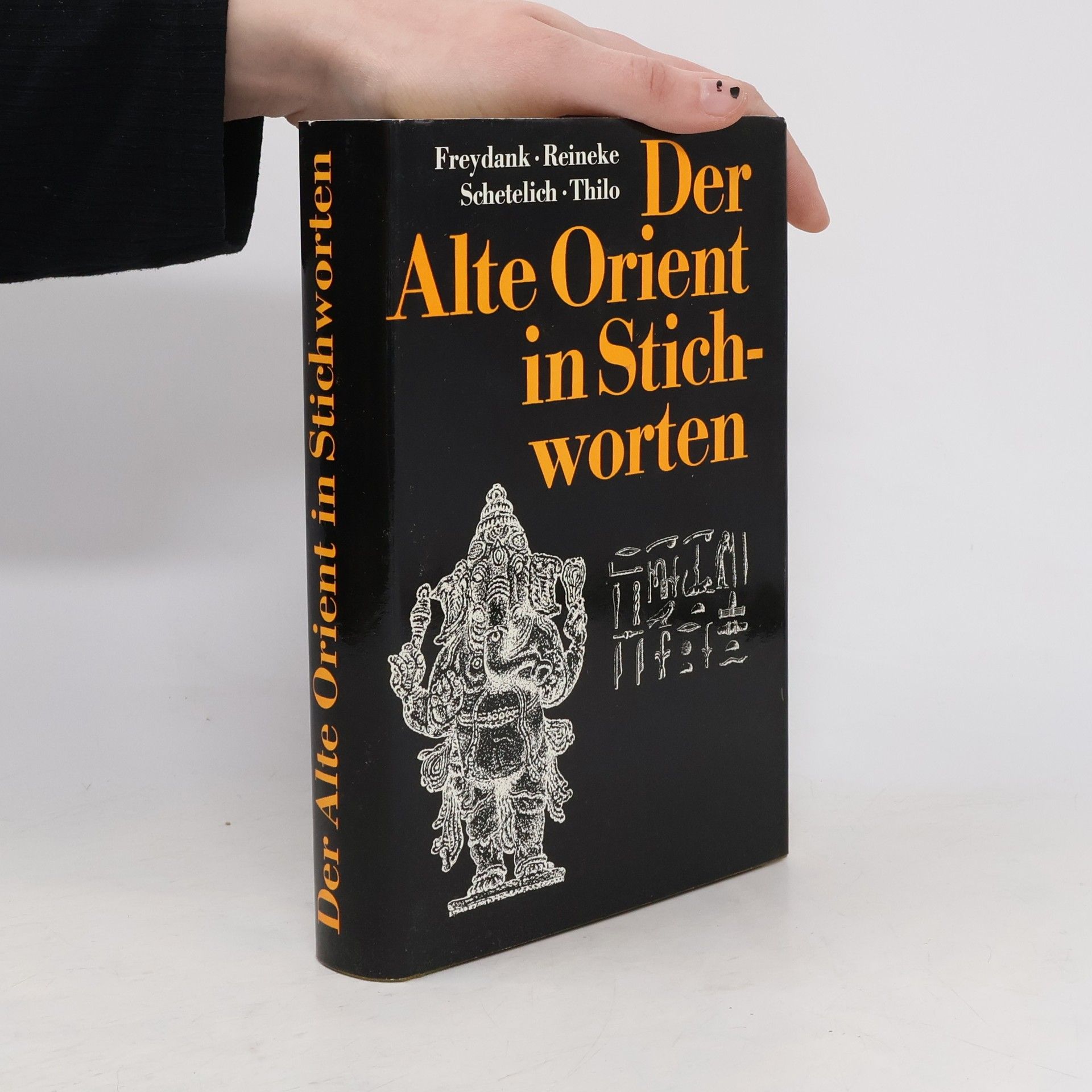 Helmut Freydank Der Alte Orient in Stichworten