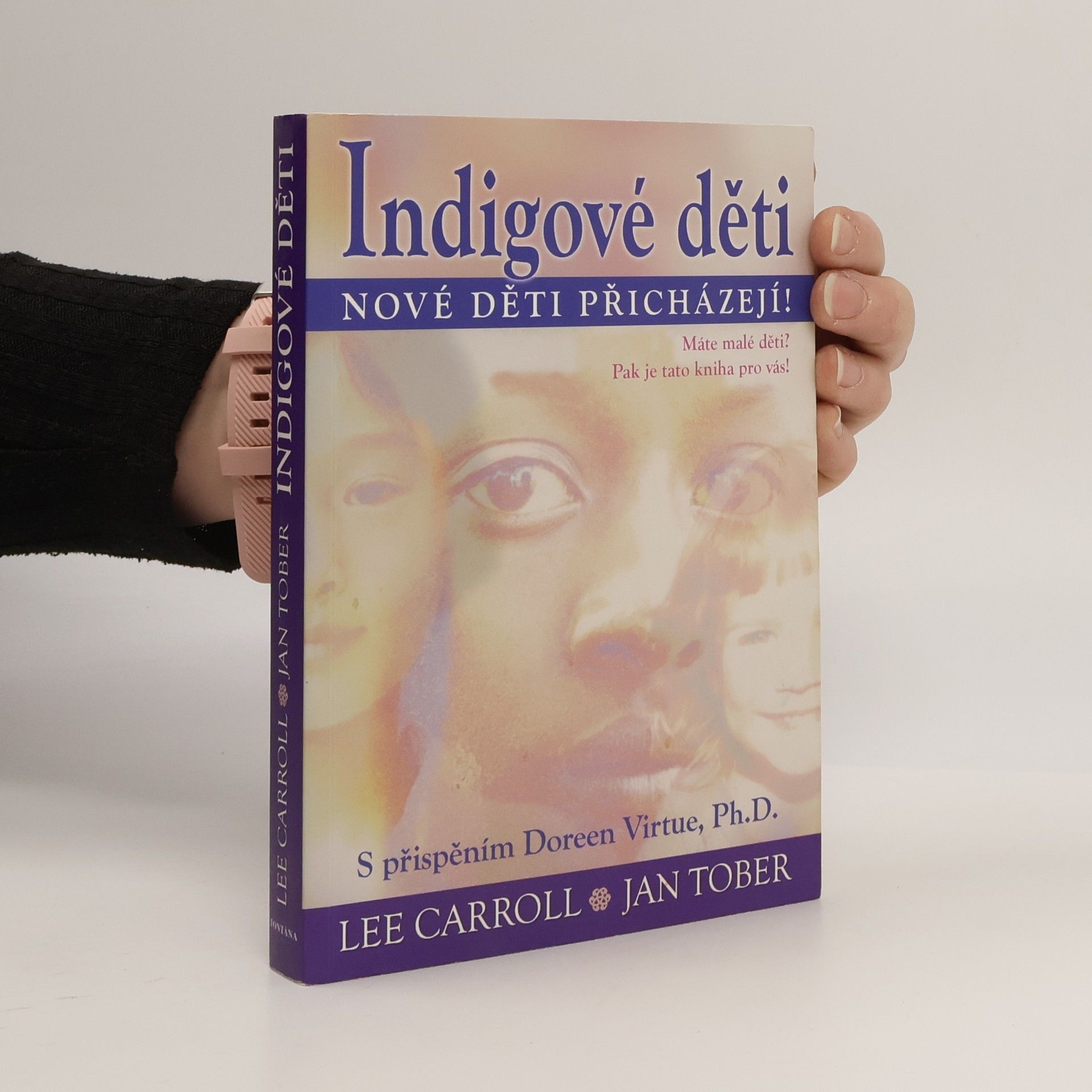 Indigové děti : nové děti přicházejí