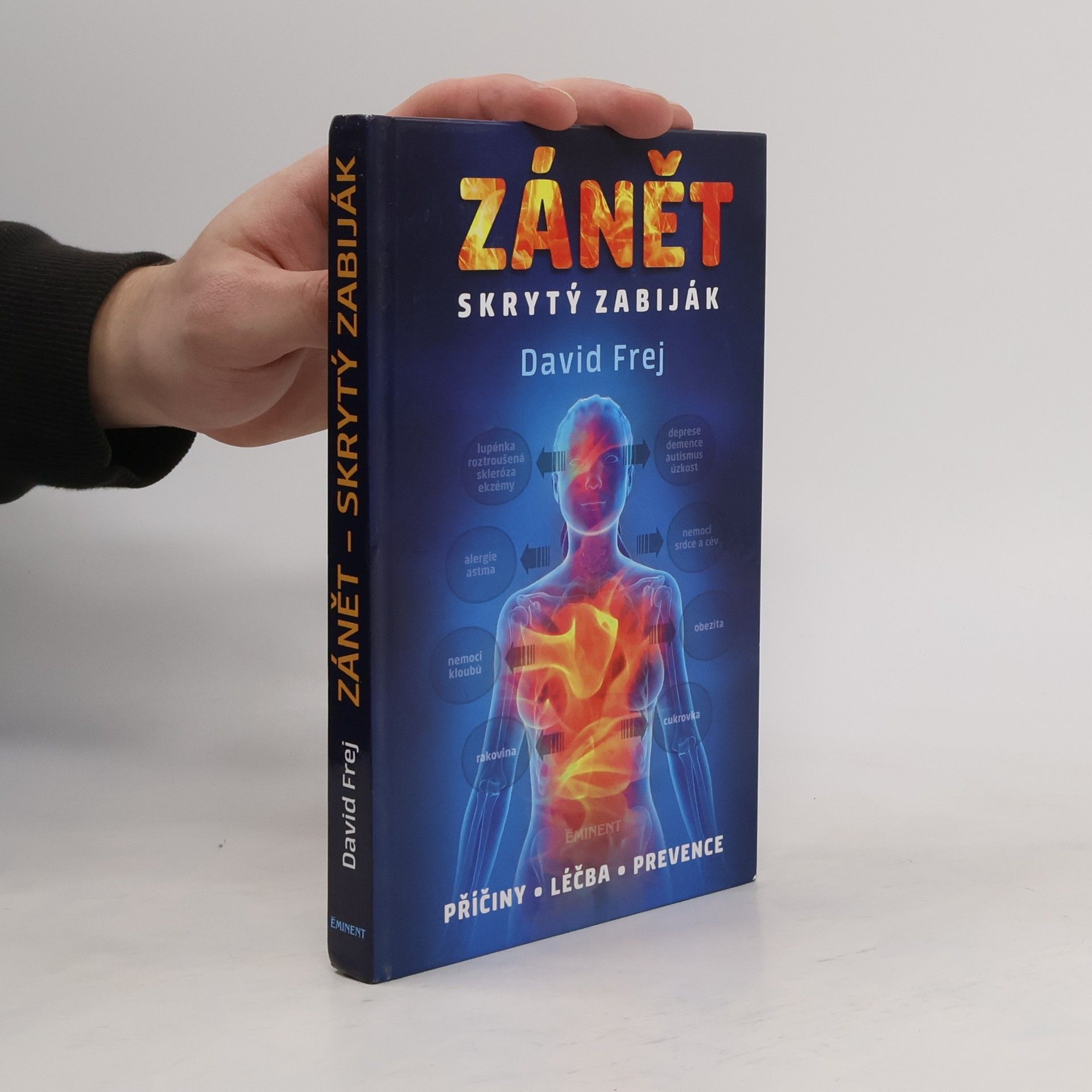 David Frej Zánět: Skrytý zabiják