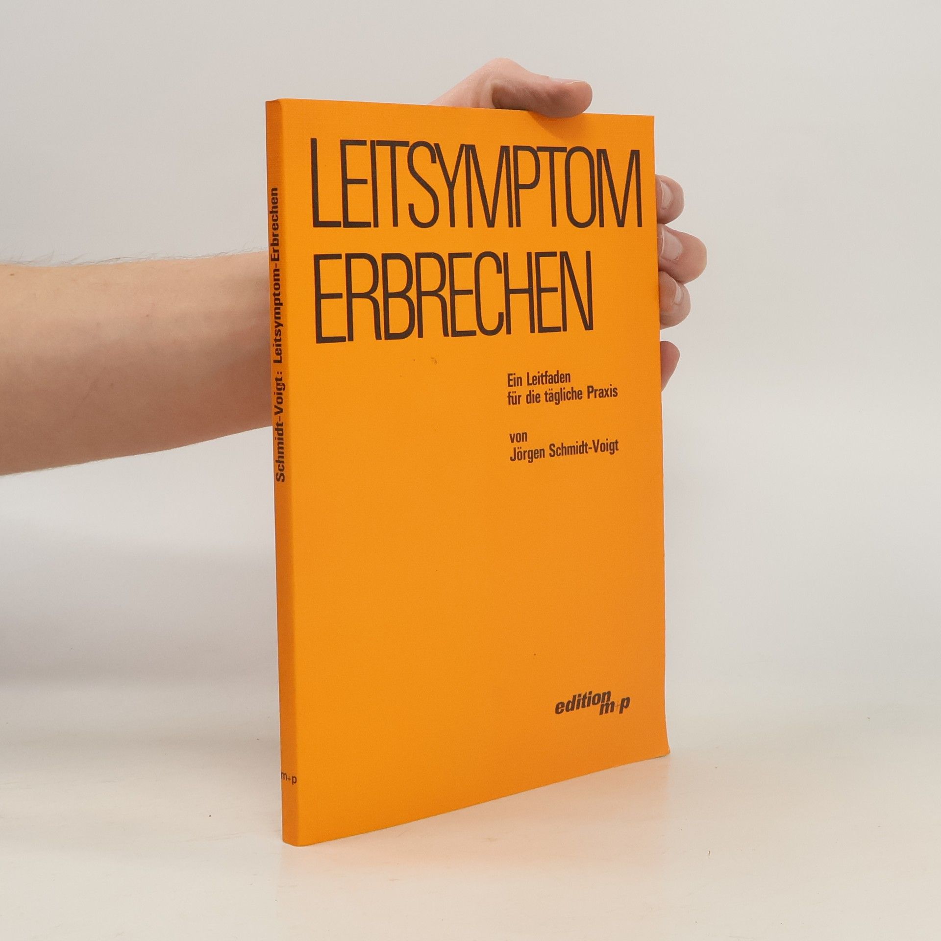 Jörgen Schmidt-Voigt Leitsymptom: Erbrechen