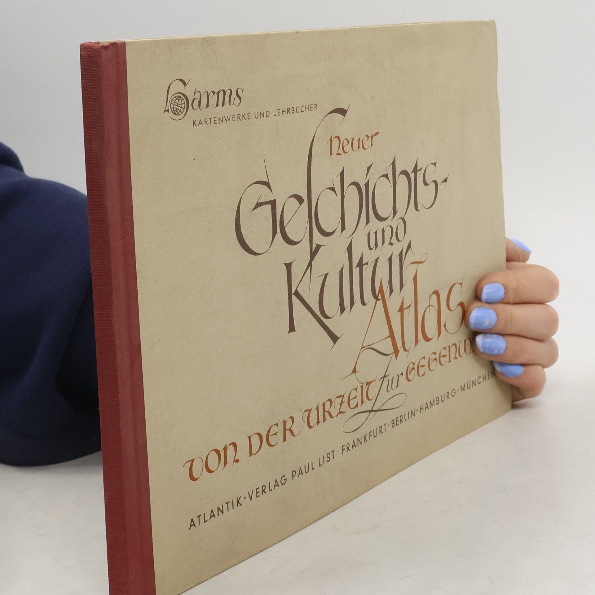 Hans Zeissig Neuer Geschichts- und Kulturatlas von der Urzeit zur Gegenwart