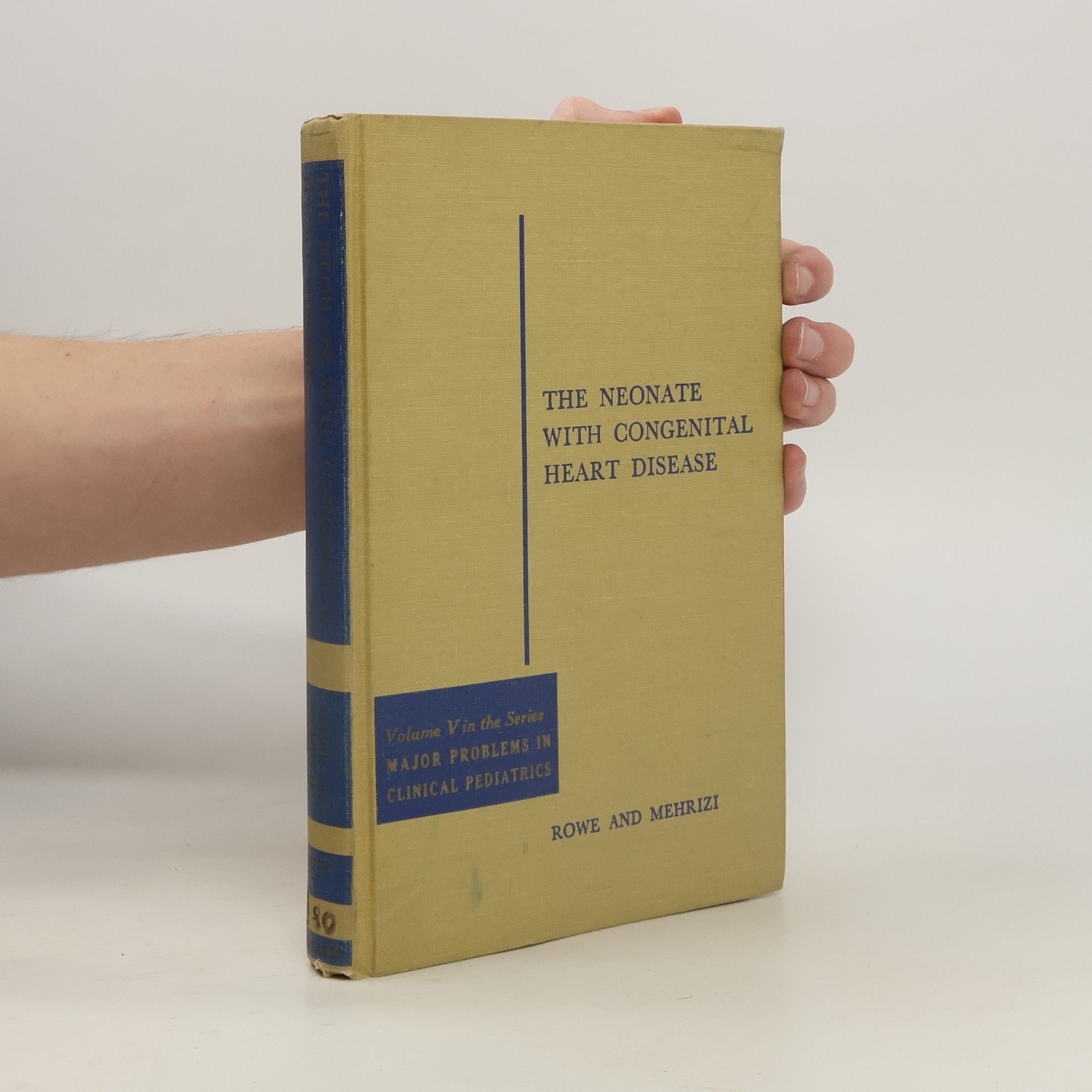 Richard D. Rowe The Neonate with Congenital Heart Disease