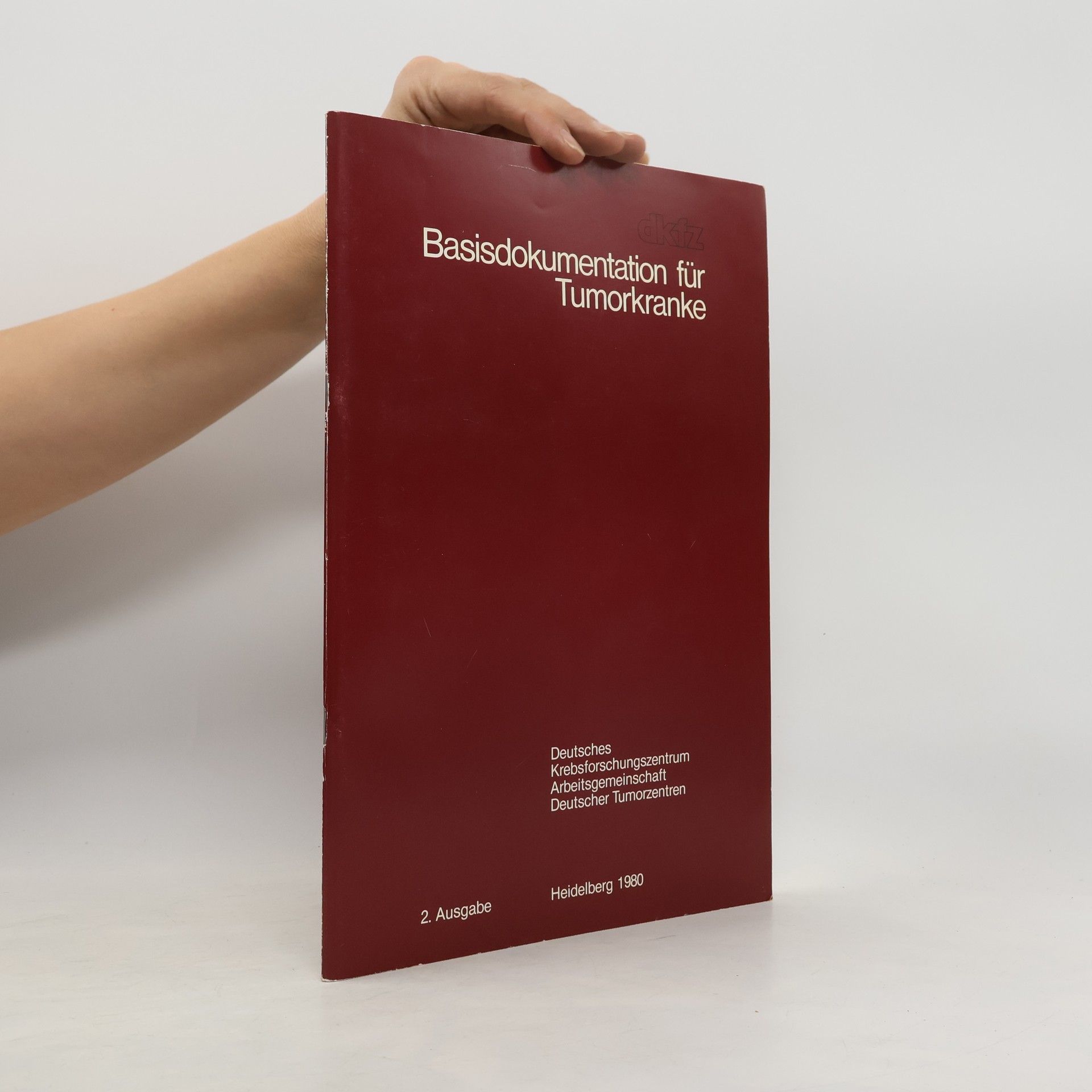 Autorenkollektiv Basisdokumentation für Tumorkranke