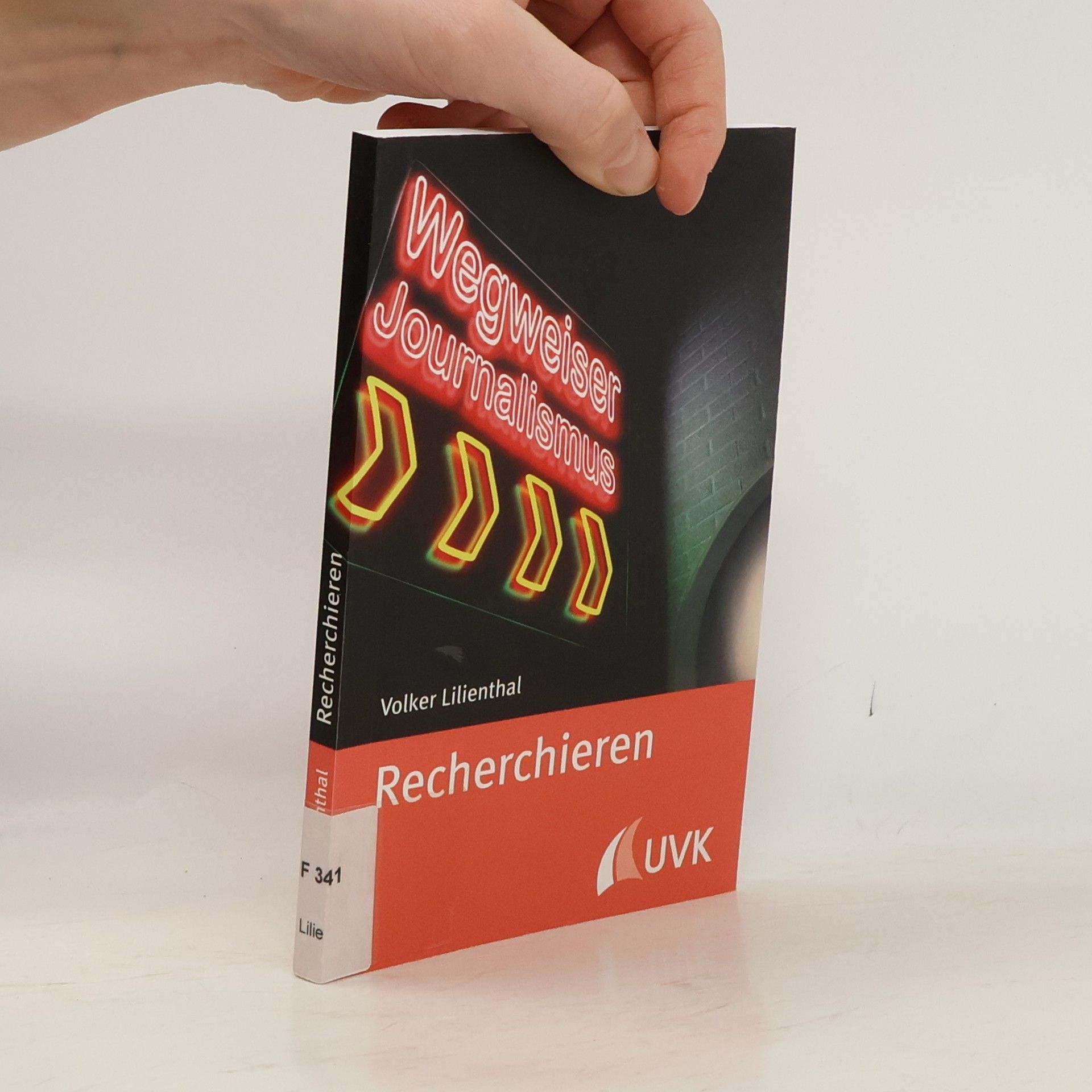 Volker Lilienthal Wegweiser Journalismus: Recherchieren