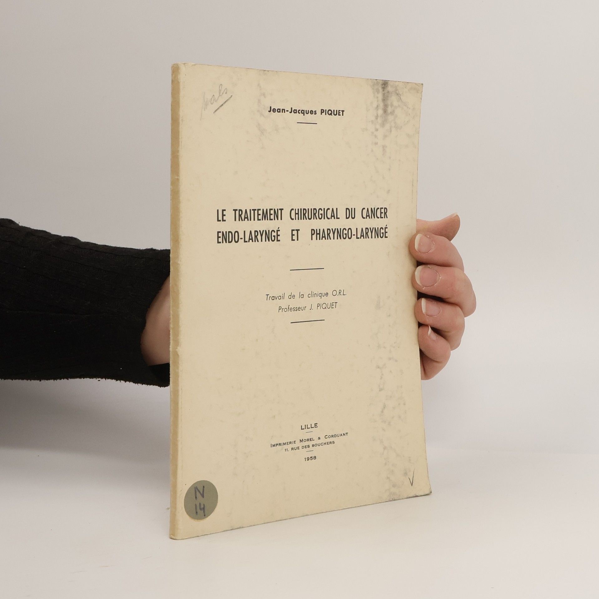 Jean Piquet Le Traitement chirurgical du cancer endo-laryngé et pharyngo-laryngé