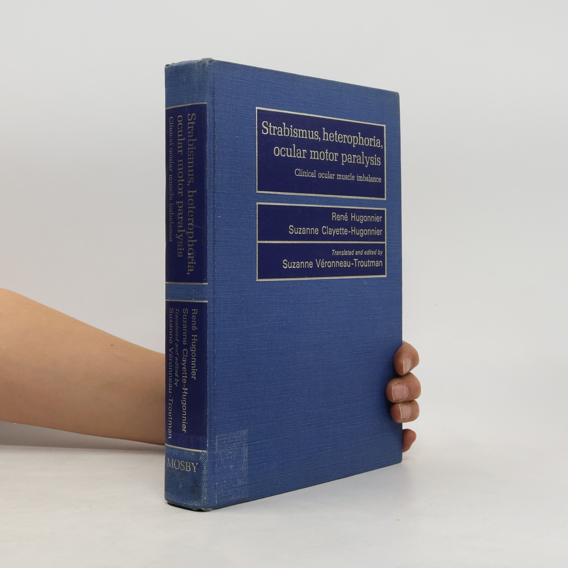 René Hugonnier Strabismus, Heterophoria, Ocular Motor Paralysis