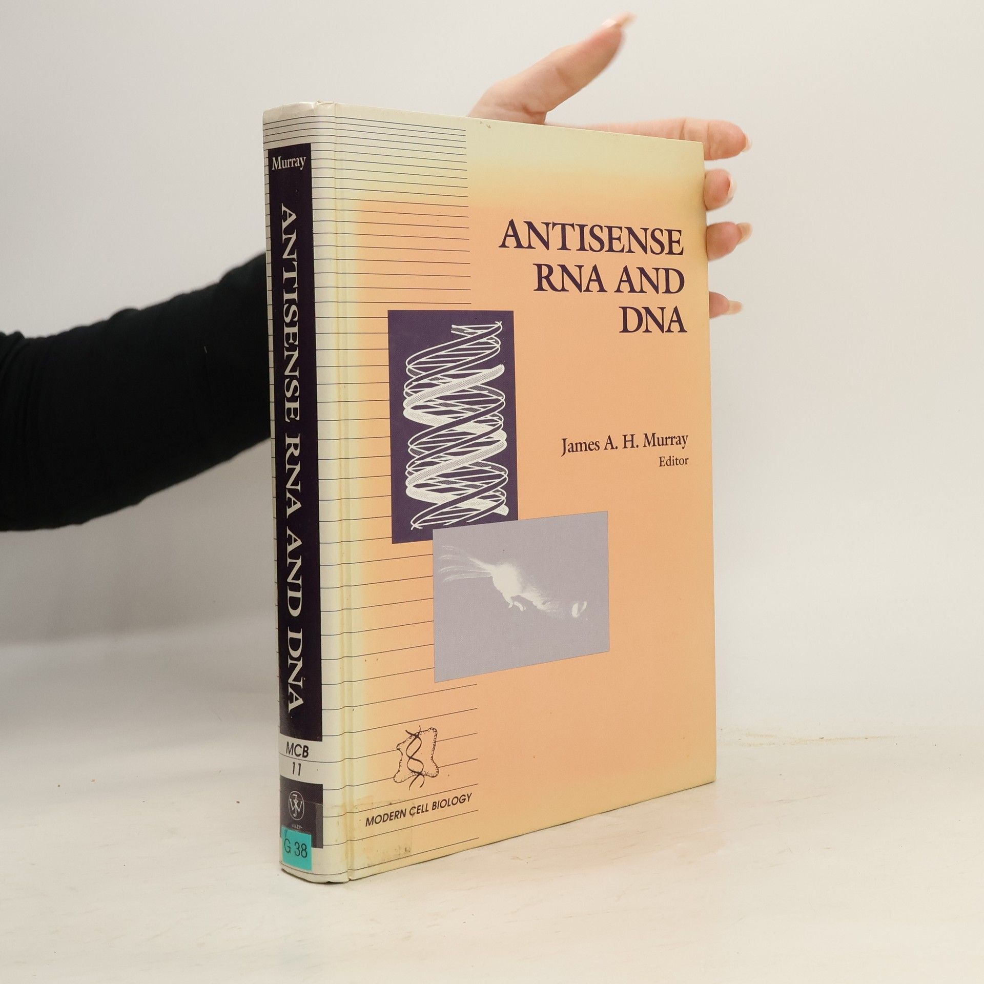 James A. H. Murray Modern Cell Biology - 11: Antisense RNA and DNA