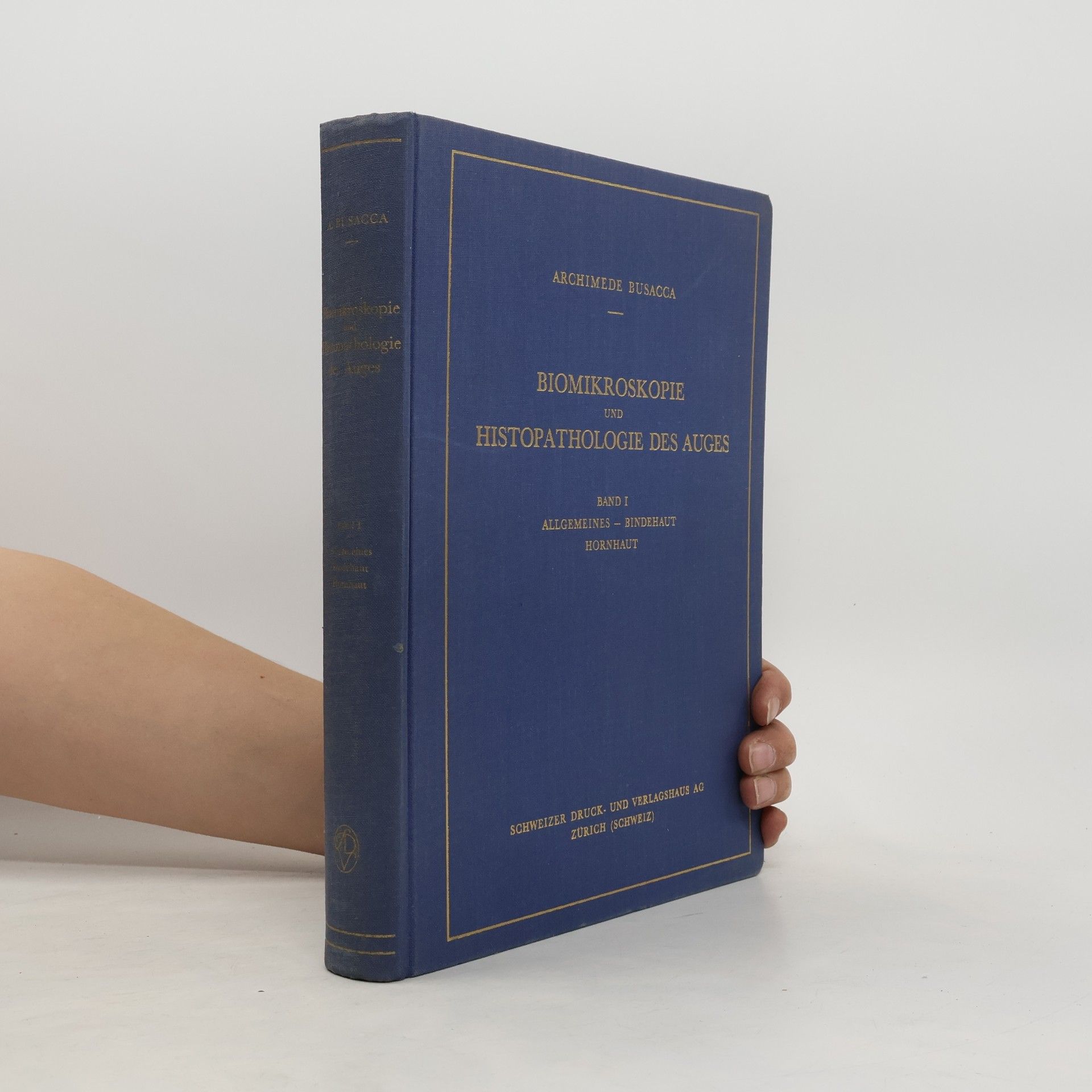 Archimede Busacca Biomikroskopie und Histopathologie des Auges