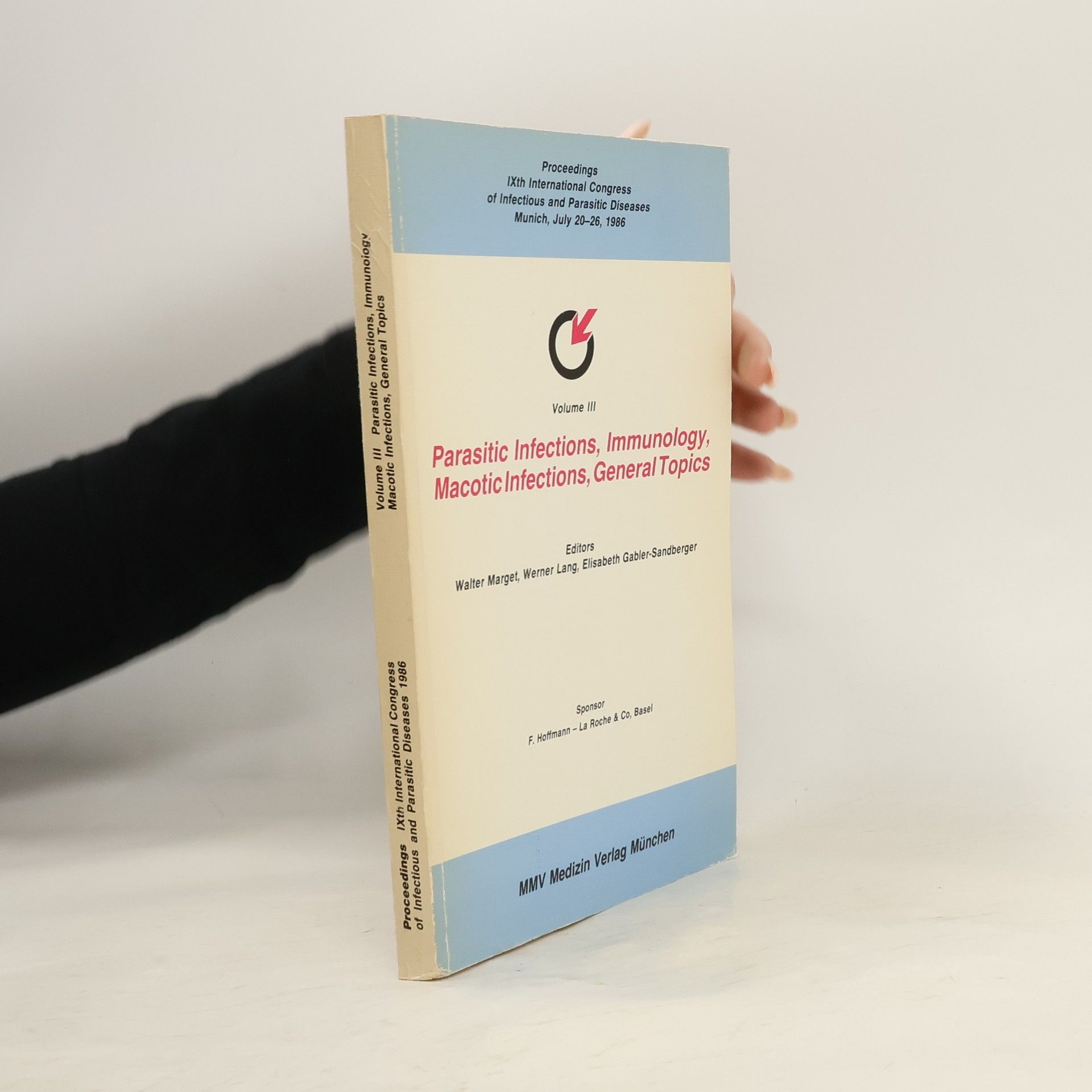 Autorenkollektiv Proceedings IXth International Congress of Infectious and Parasitic Diseases Munich, July 20-26, 1986