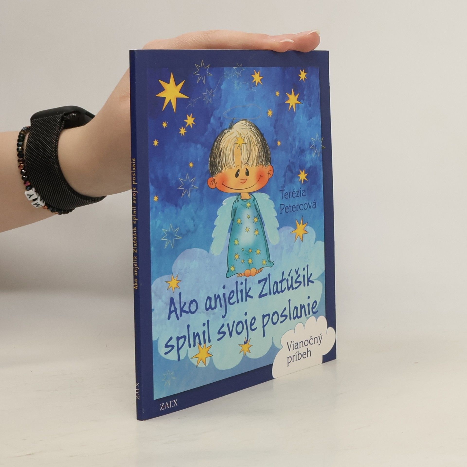 Terézia Petercová Ako anjelik Zlatúšik splnil svoje poslanie