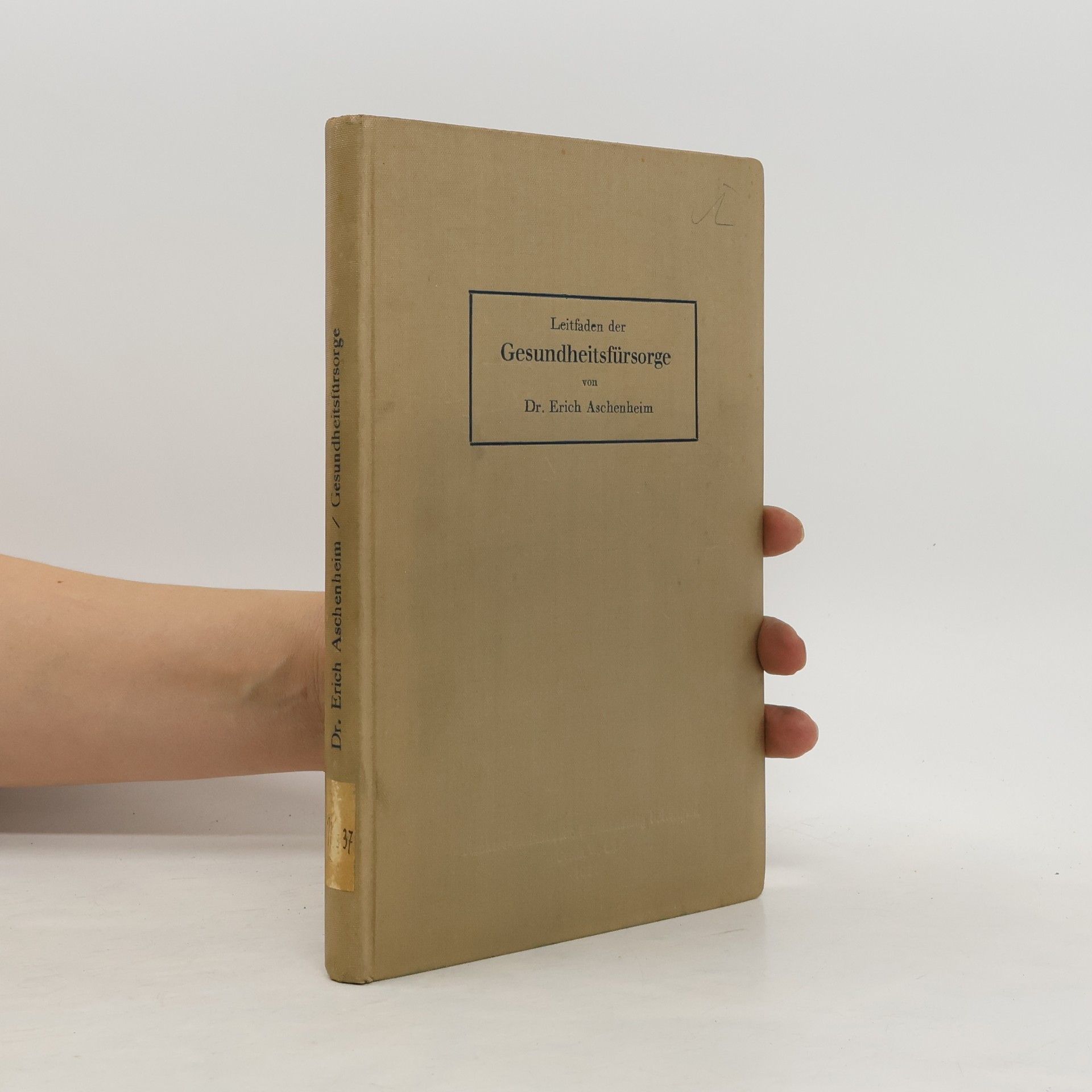 Erich Aschenheim Leitfaden der Gesundheitsfürsorge