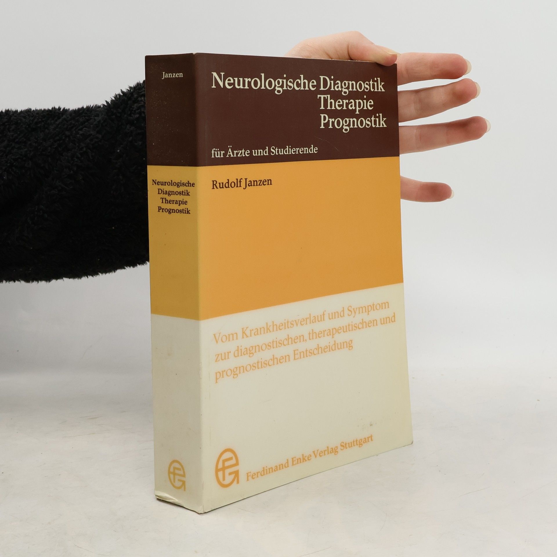 Rudolf Janzen Neurologische Diagnostik, Therapie, Prognostik für Ärzte und Studierende
