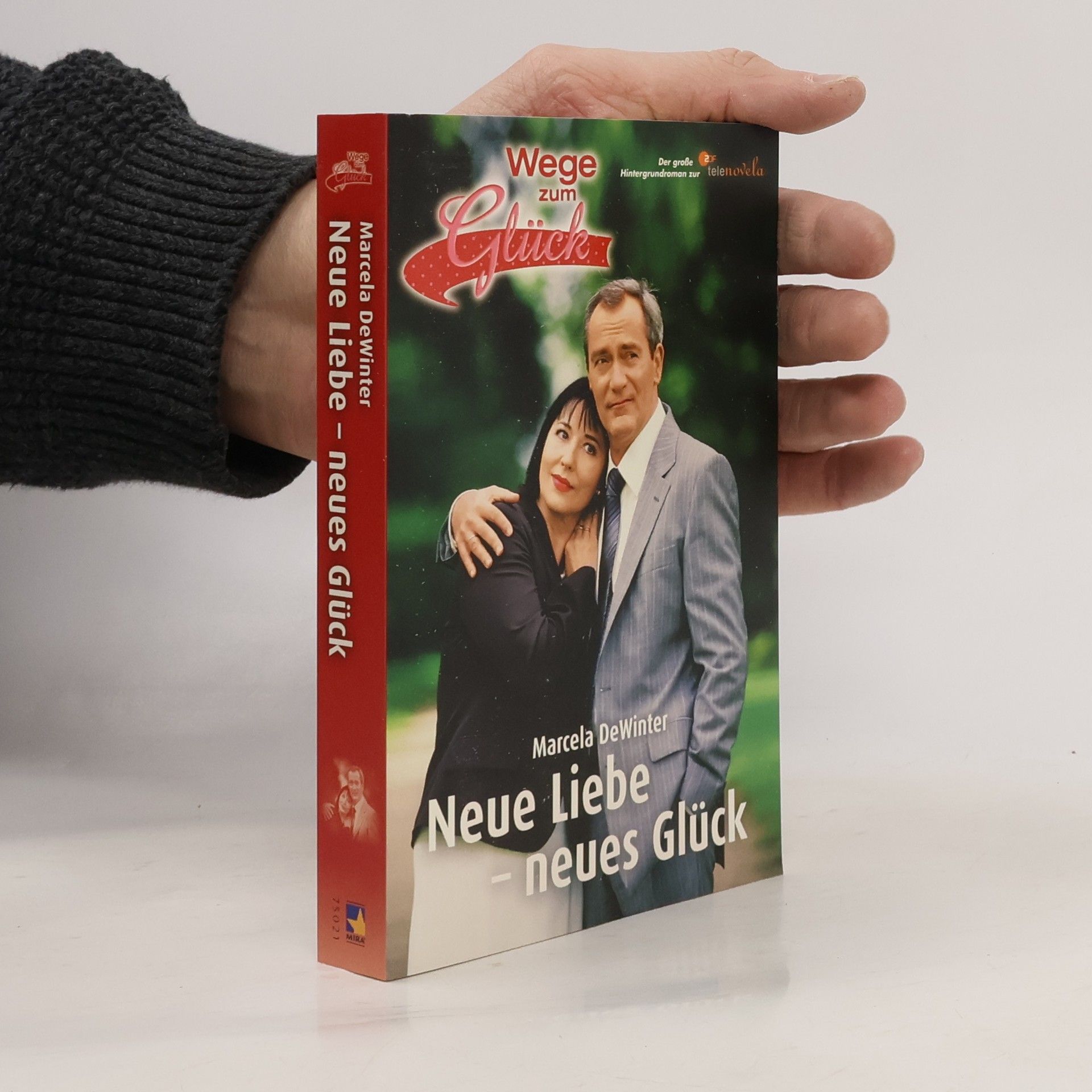 Marcela de Winter Wege zum Glück. Neue Liebe - neues Glück