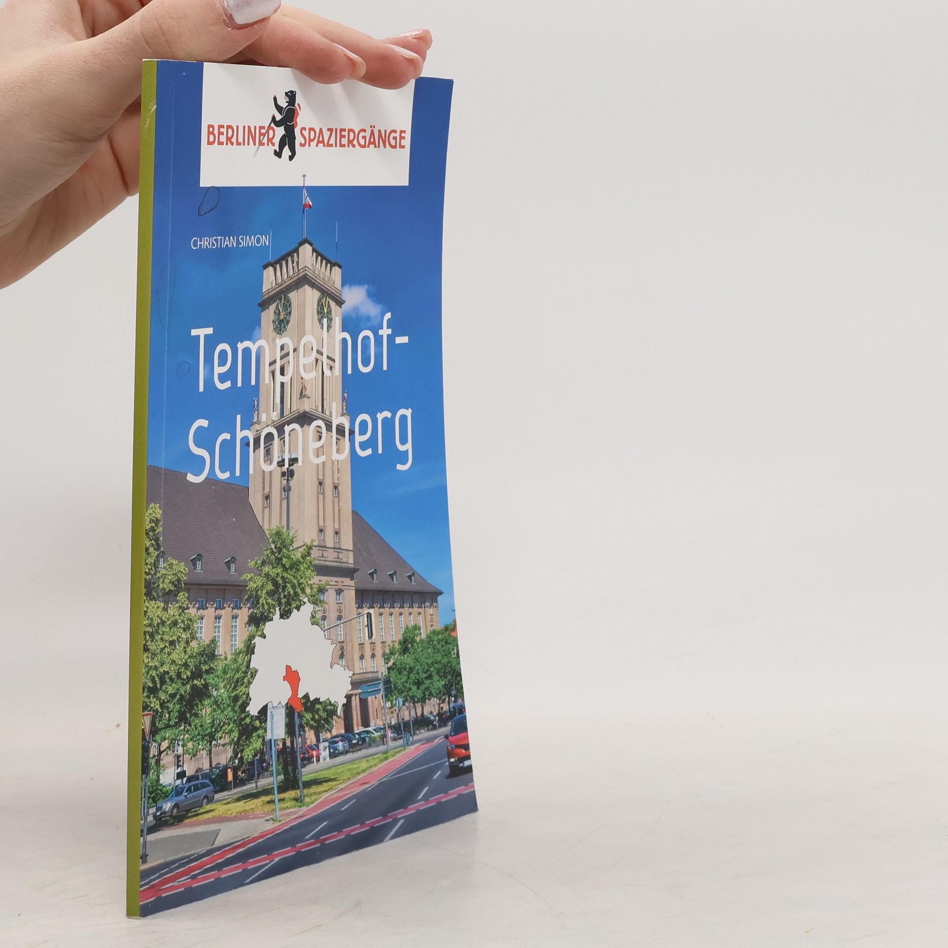 Christian Simon Berliner Spaziergänge: Tempelhof-Schöneberg