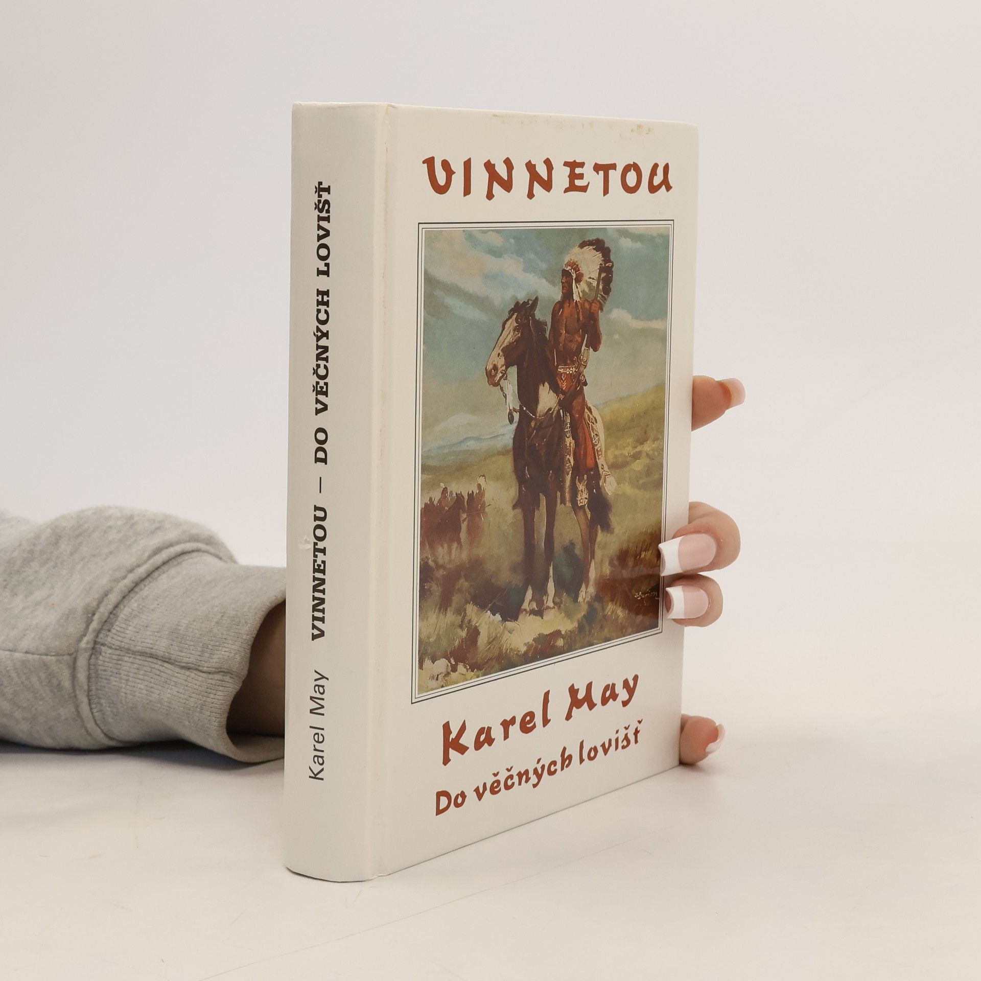 Karl May Vinnetou IV. Do věčných lovišť