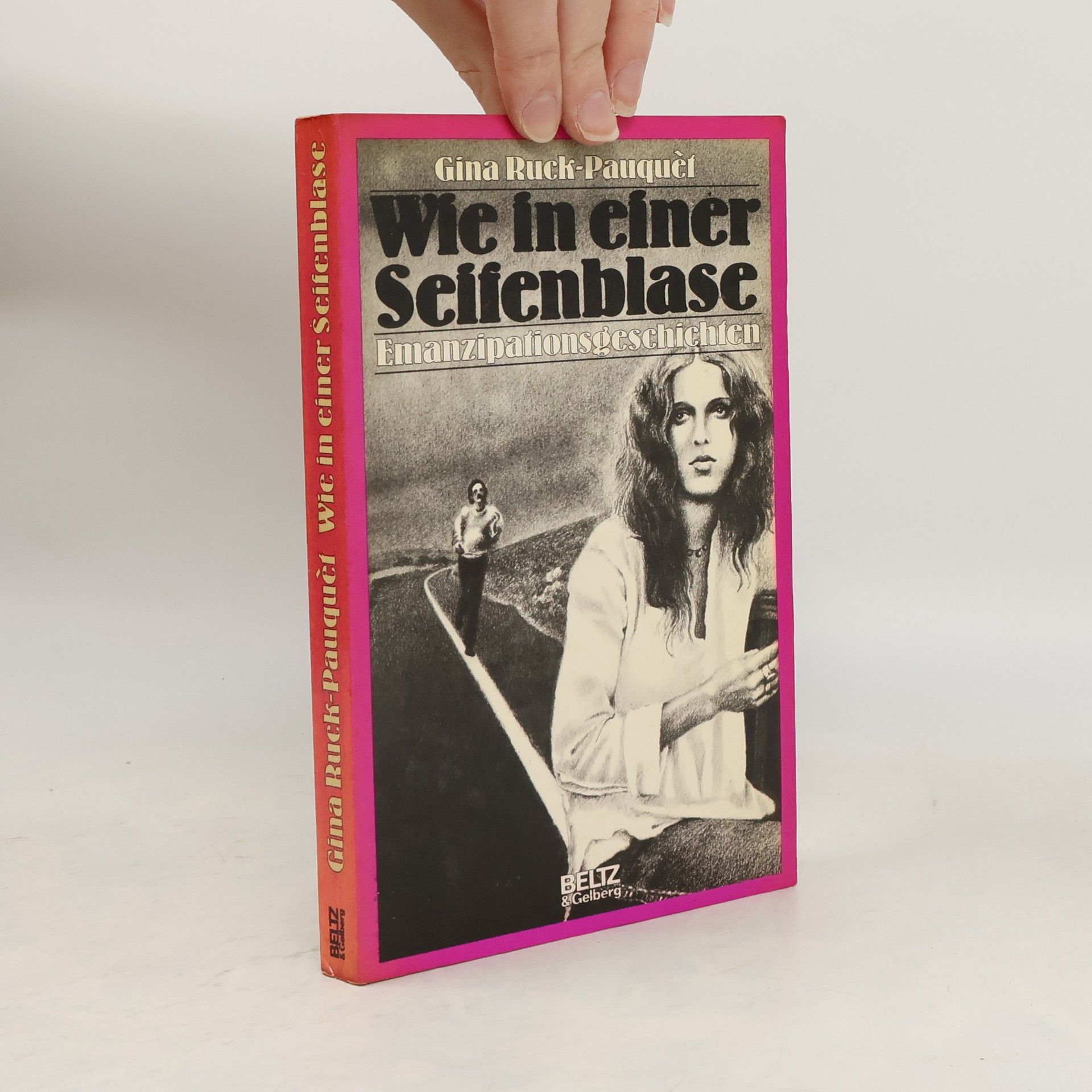 Gina Ruck-Pauquèt Wie in einer Seifenblase