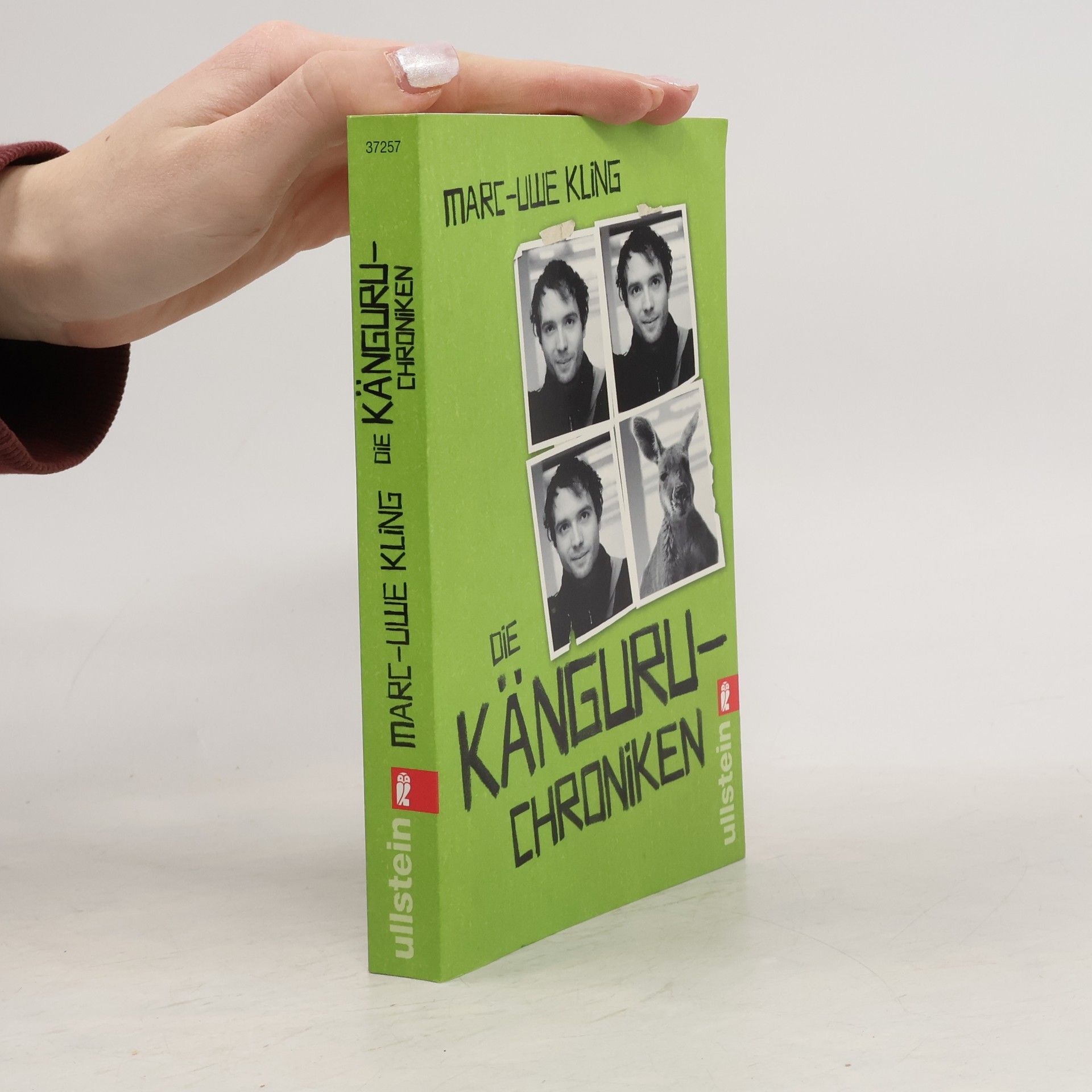 Marc-Uwe Kling Die Känguru-Chroniken : Ansichten eines vorlauten Beuteltieres