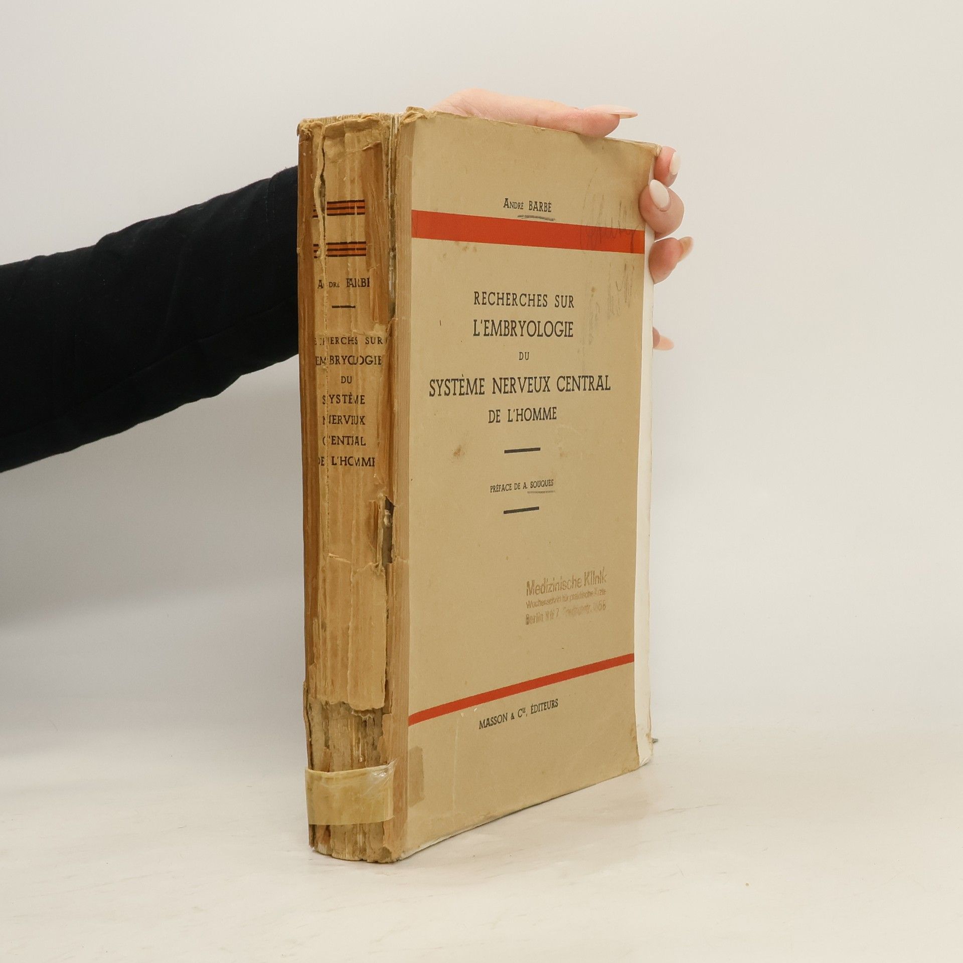 André Barbe Recherches sur l'embryologie du système nerveux central de l'homme