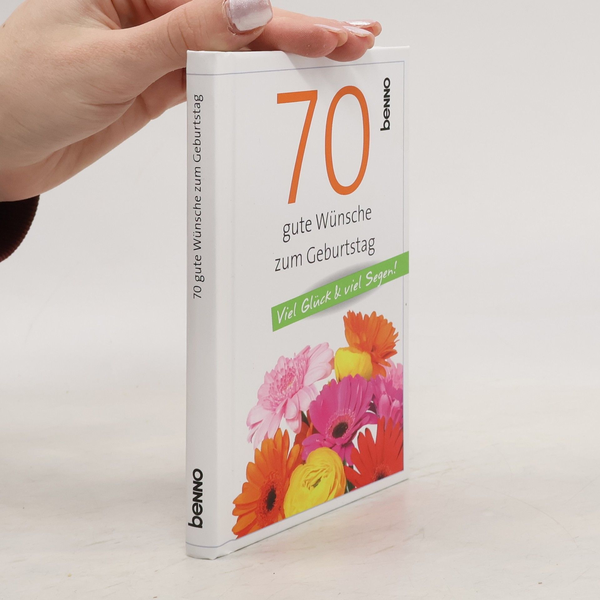 Autorenkollektiv 70 gute Wünsche zum Geburtstag