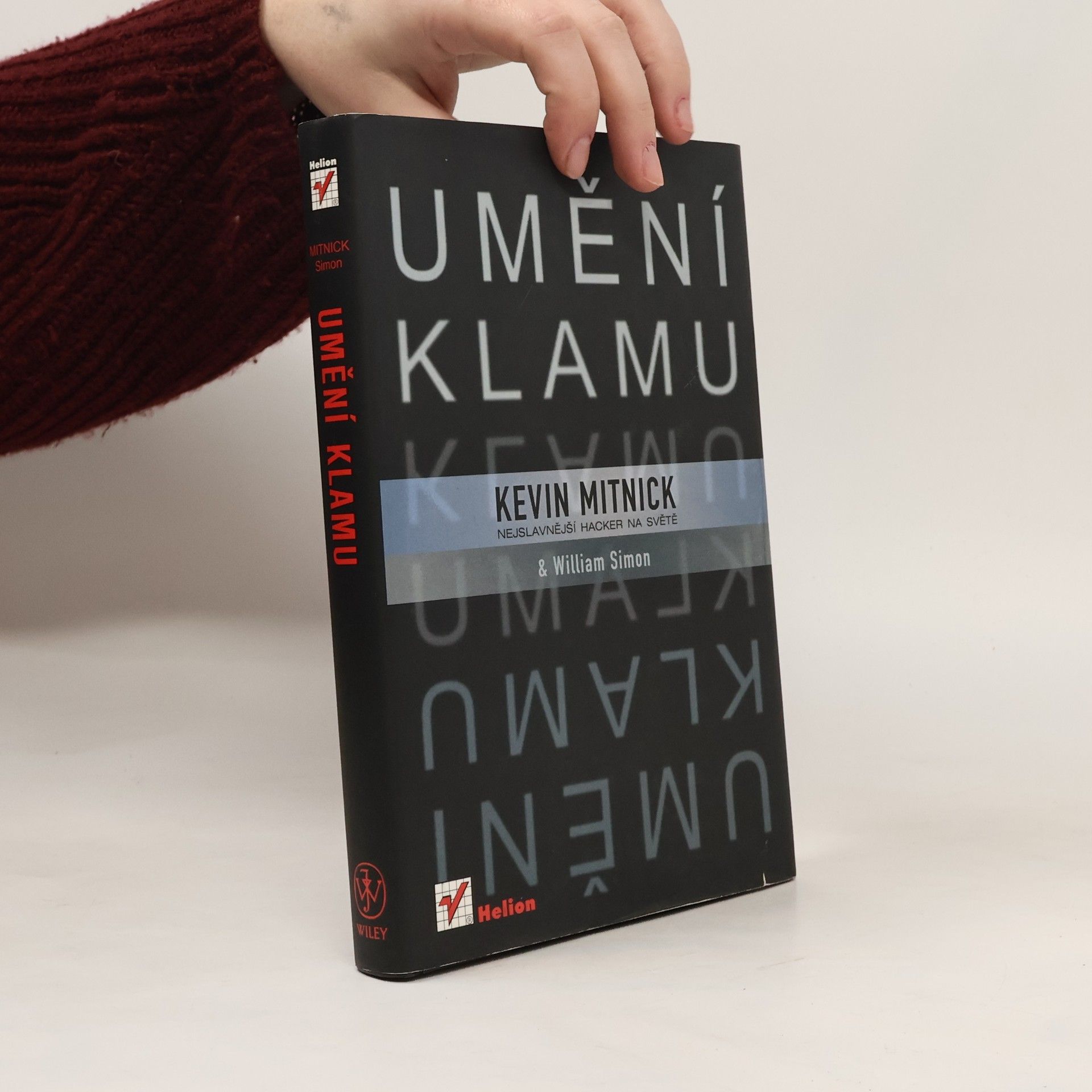 Kevin D. Mitnick Umění klamu: Nejslavnější hacker na světě