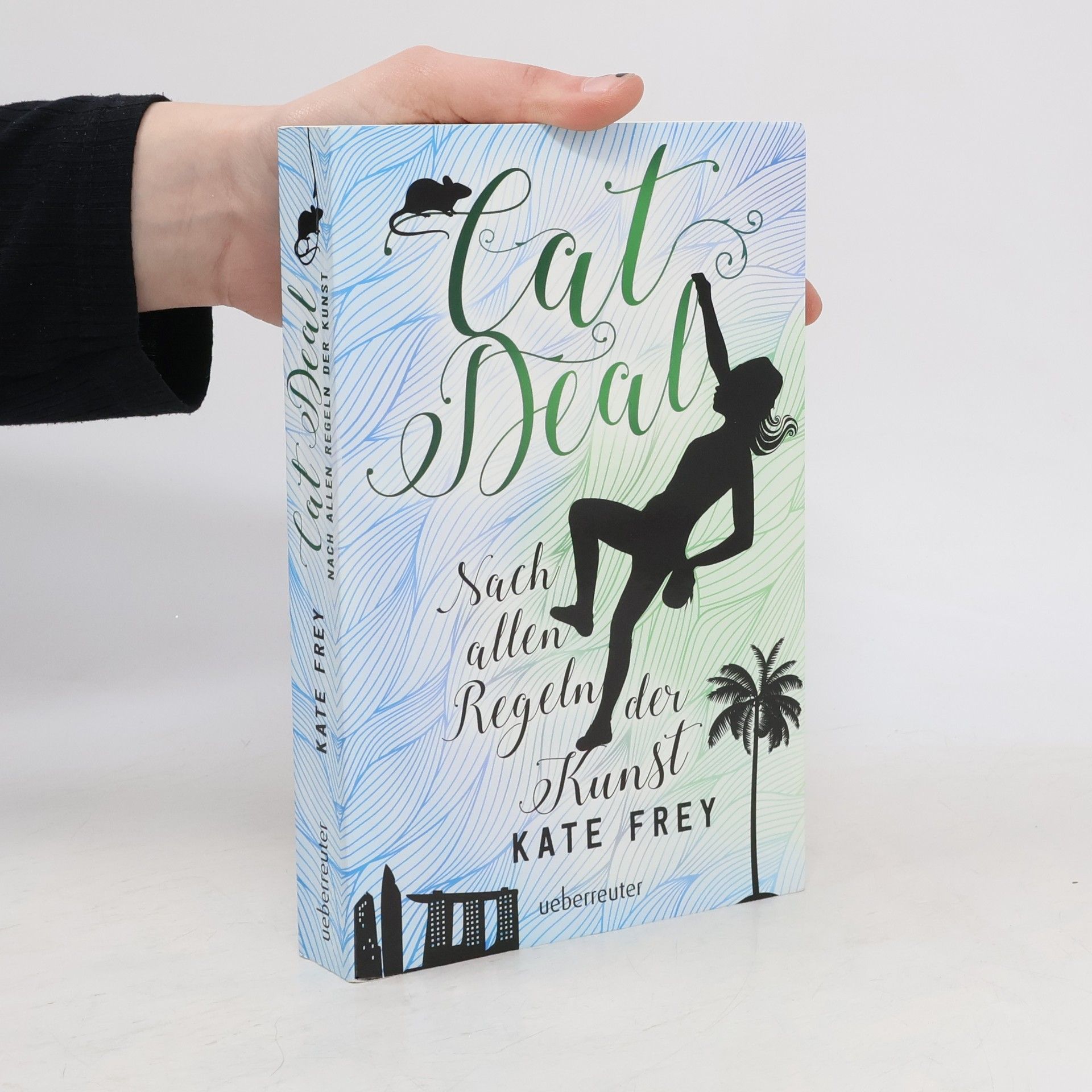 Kate Frey Cat Deal - Nach allen Regeln der Kunst