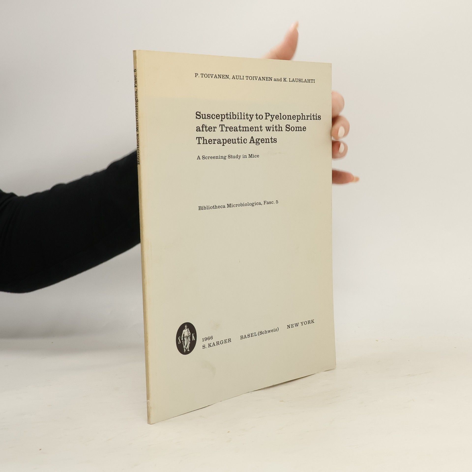 P. Toivanen Susceptibility to Pyelonephritis after Treatment with Some Therapeutic Agents