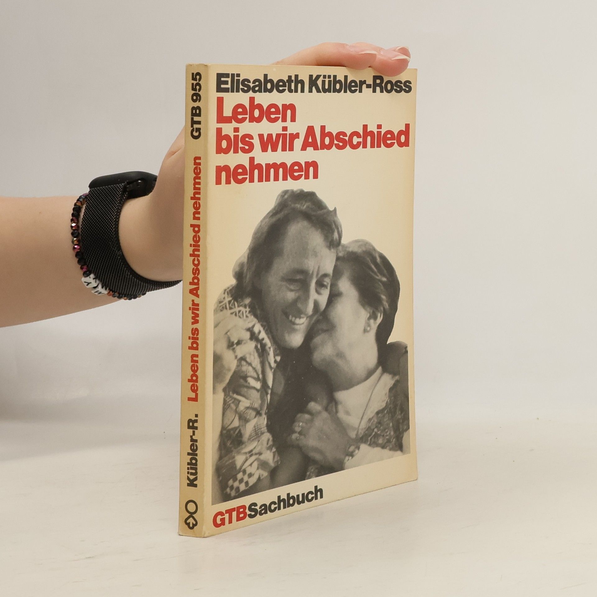 Elisabeth KüblerRoss Leben bis wir Abschied nehmen