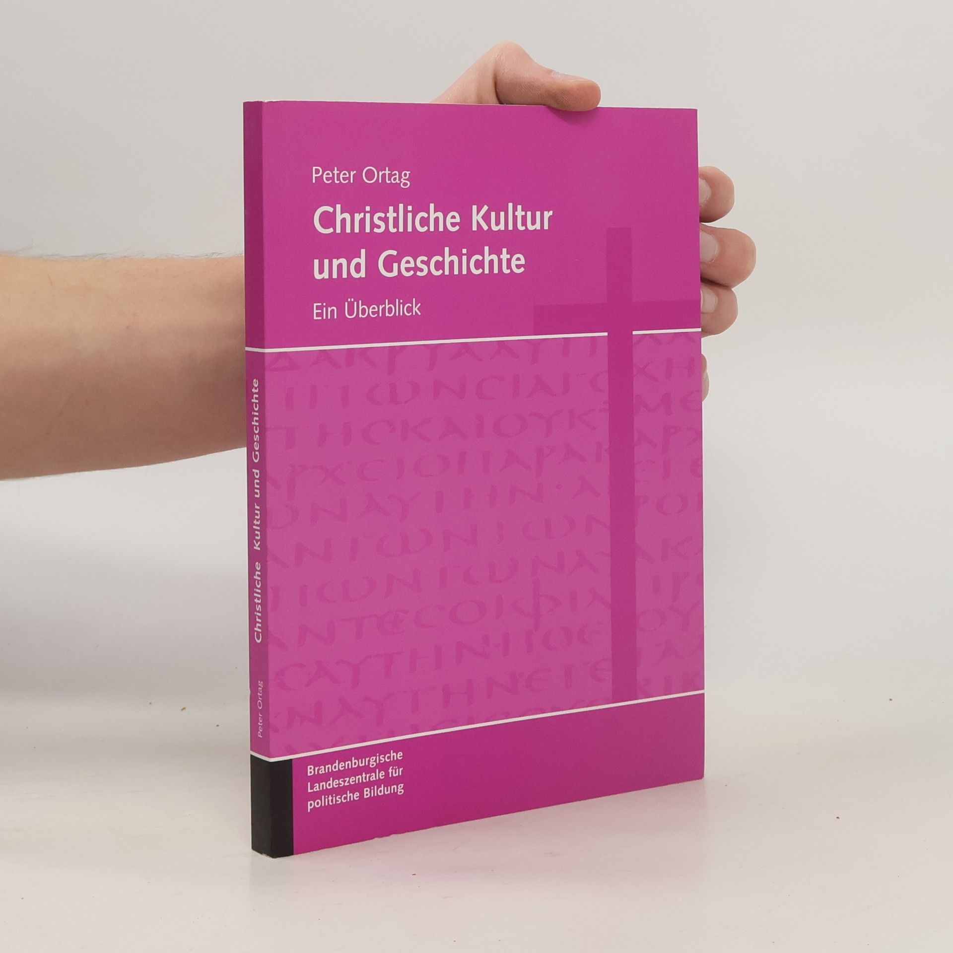 Christliche kultur und Geschichte : ein Überblick