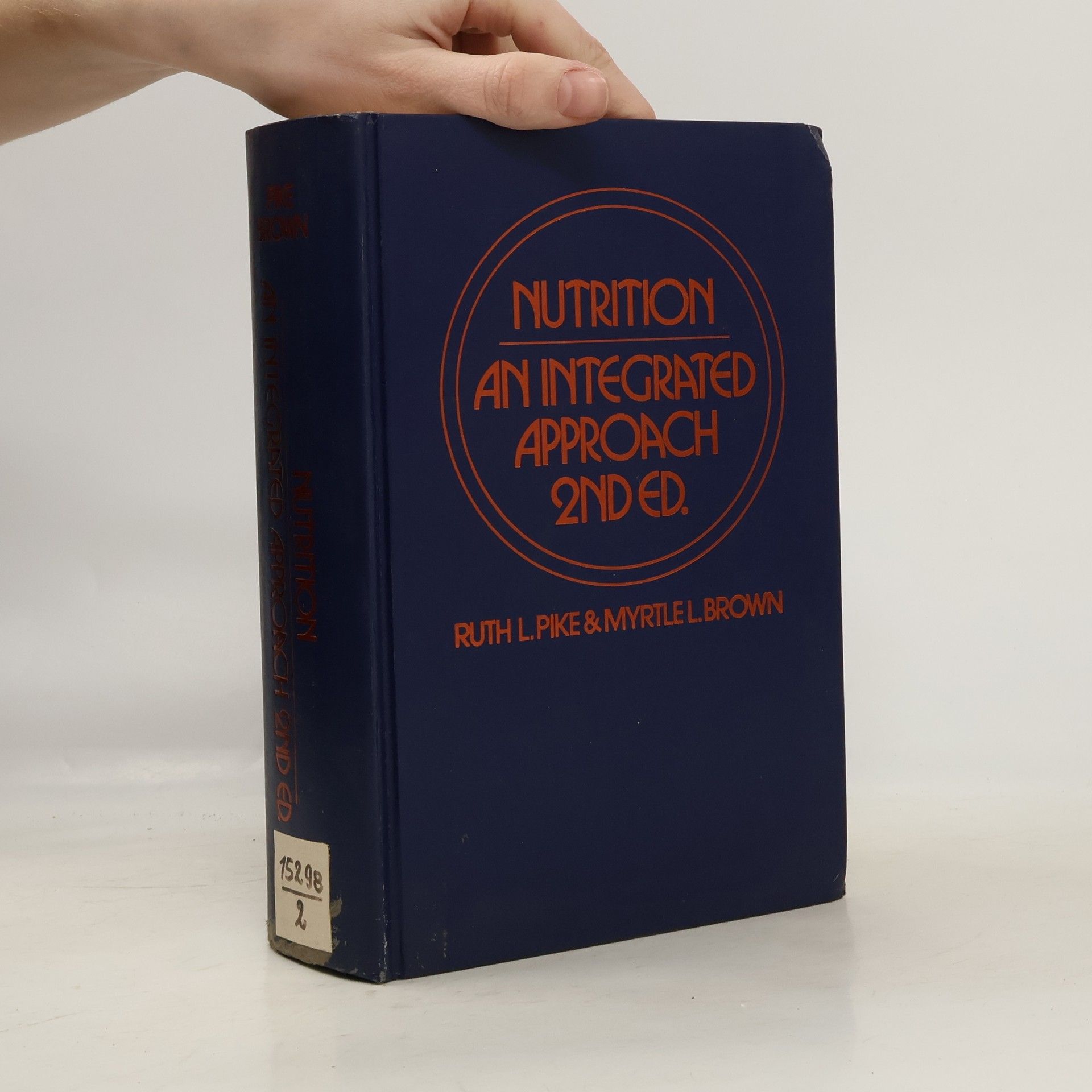 Ruth L. Pike Nutrition, an Integrated Approach 2nd Ed.