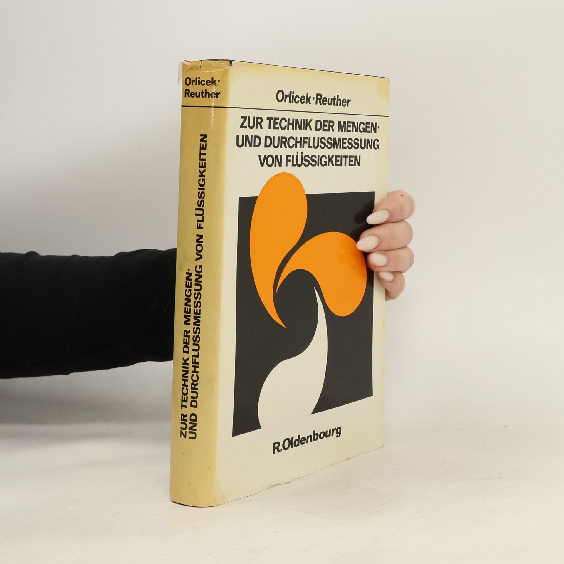 Adalbert F. Orlicek Zur Technik der Mengen- und Durchflussmessung von Flüssigkeiten