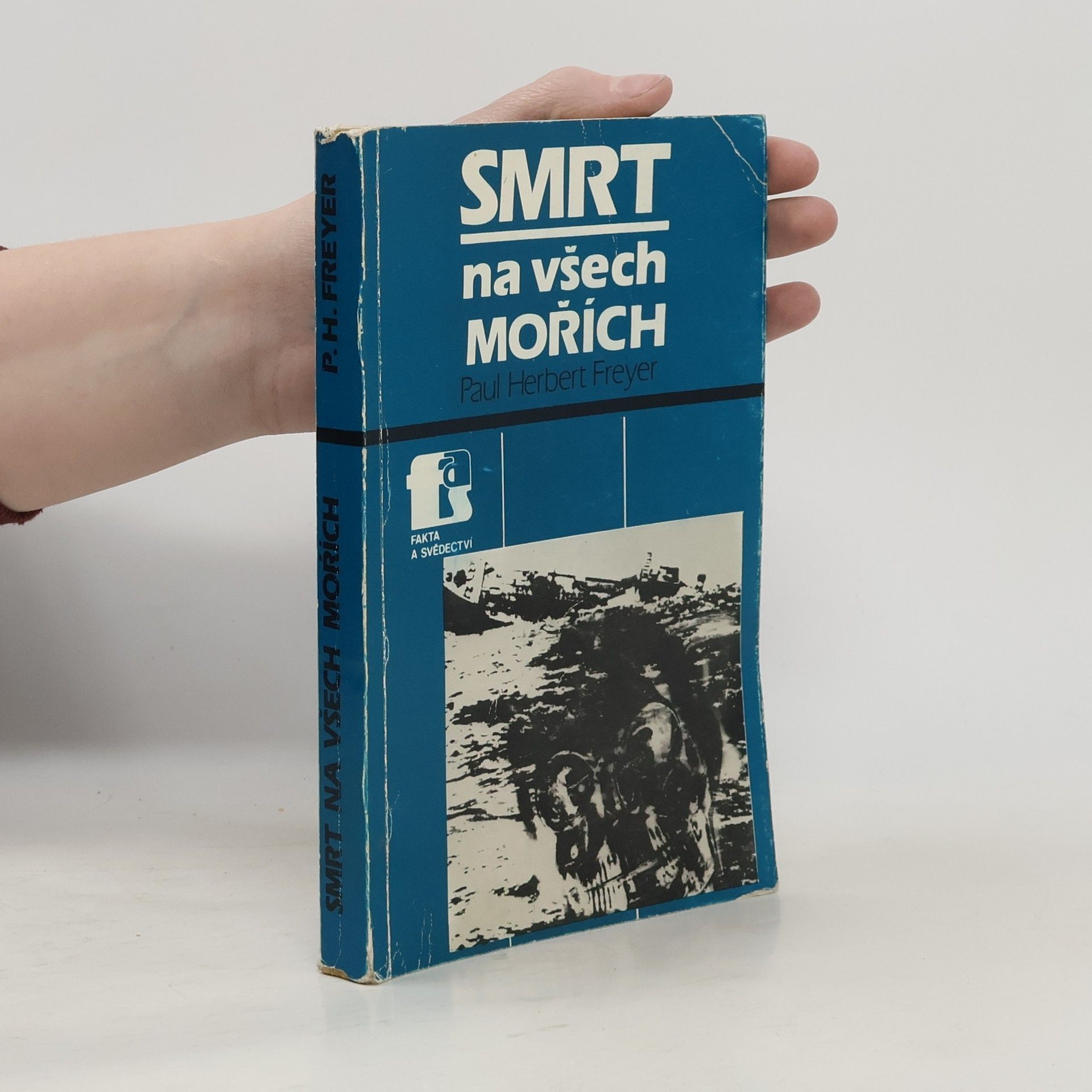 Paul Herbert Freyer Smrt na všech mořích