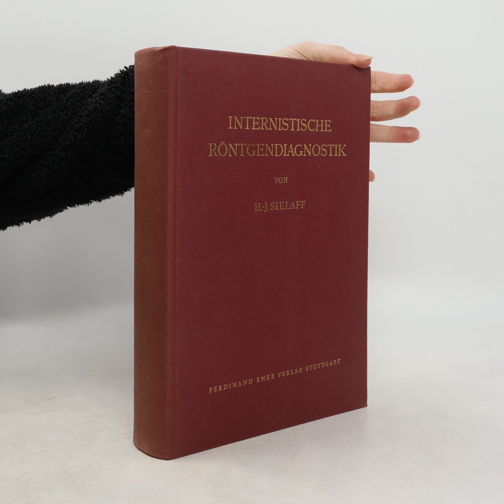 Hans Jürgen Sielaff Internistische Röntgendiagnostik in Klinik Und Praxis