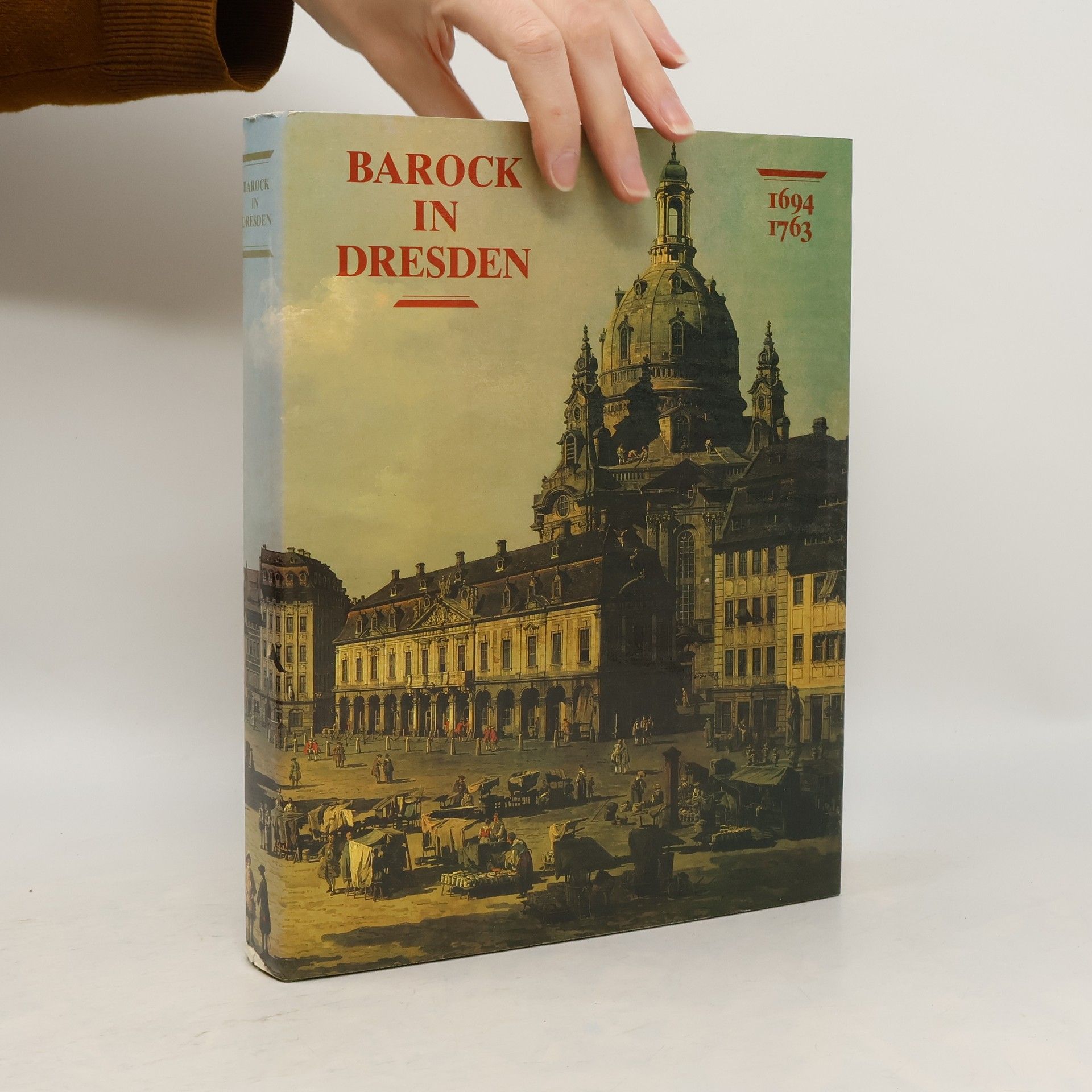 Ulli Arnold Barock in Dresde, 1694-1763