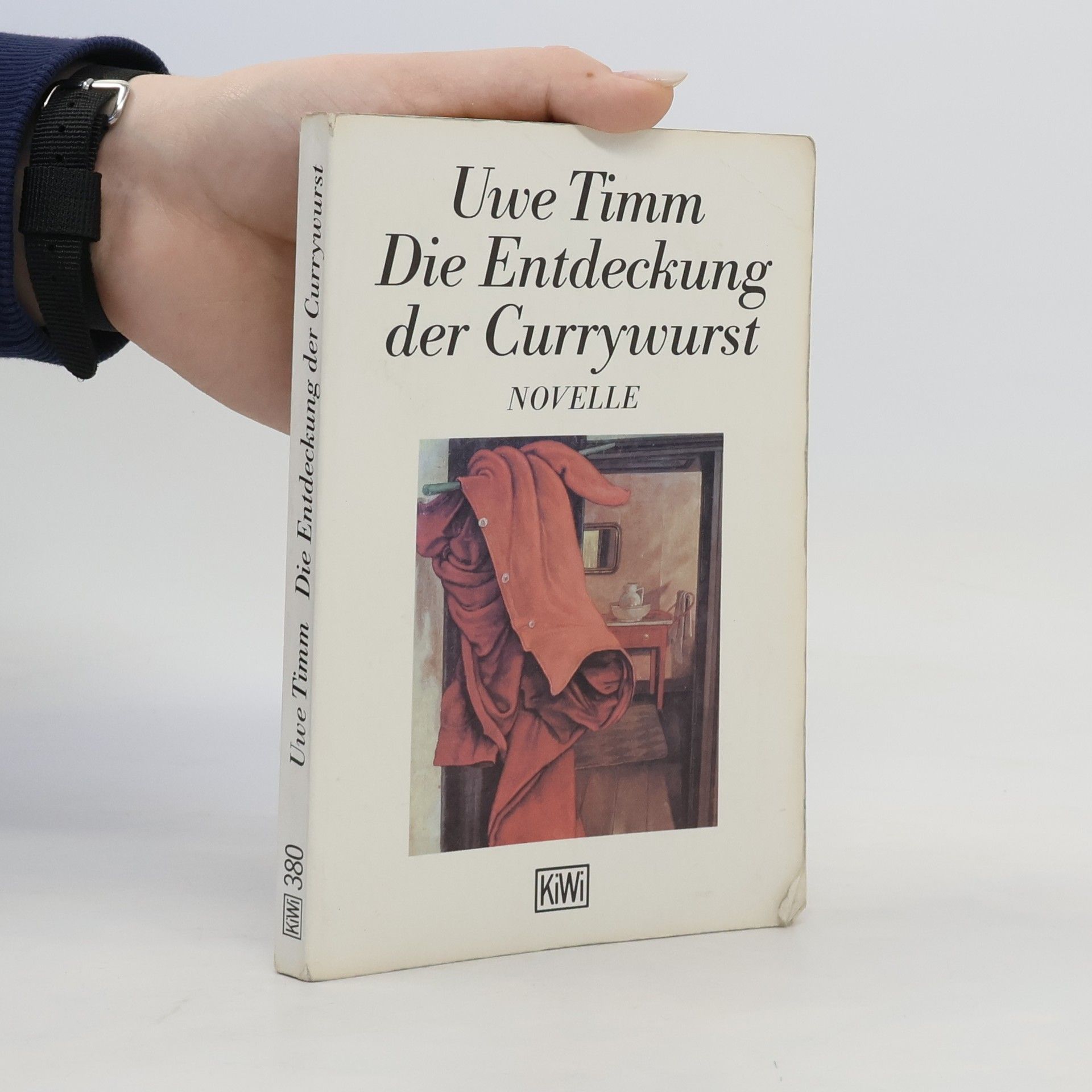 Uwe Timm Die Entdeckung der Currywurst