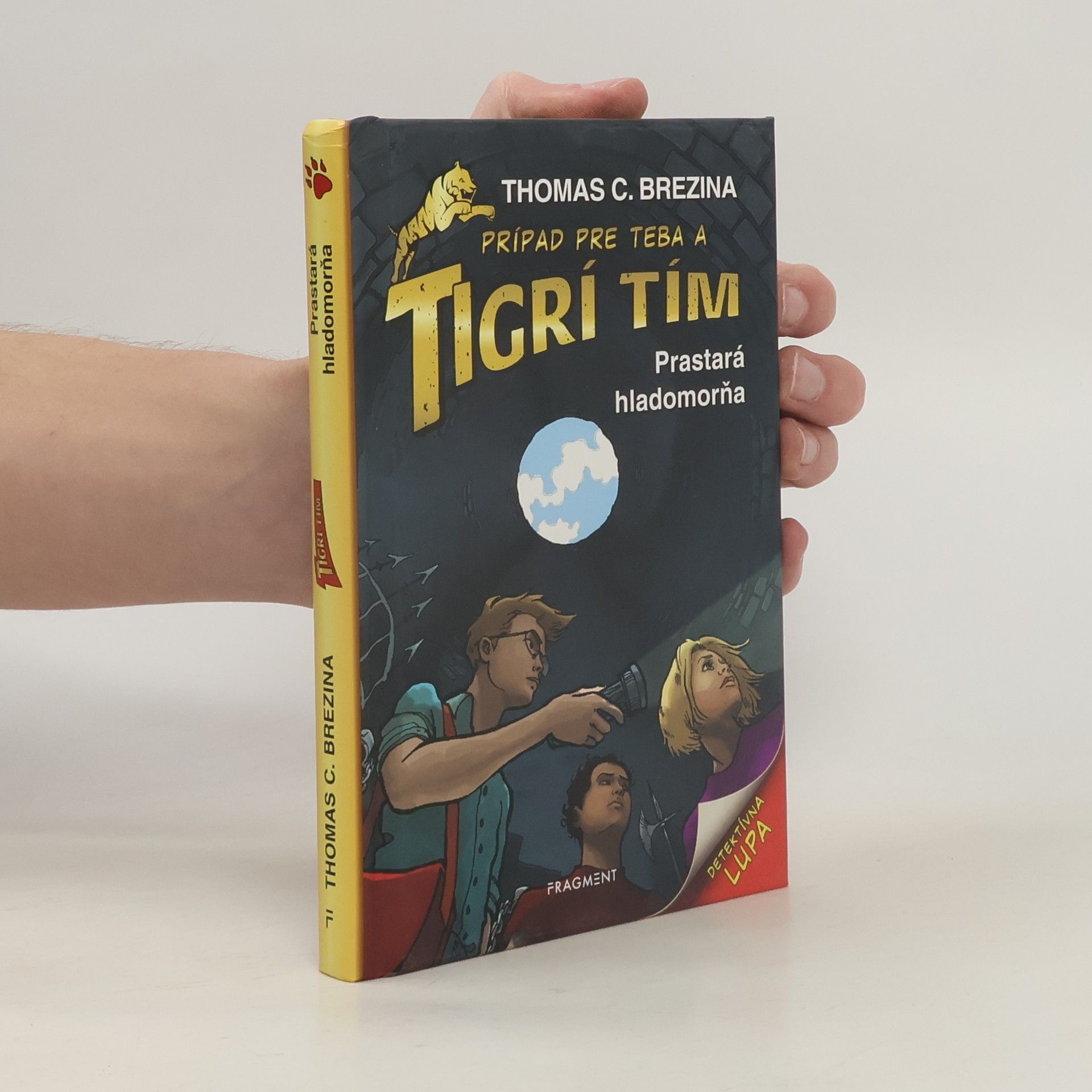 Thomas Brezina Prípad pre teba a tigrí tím: prastará hladomorňa