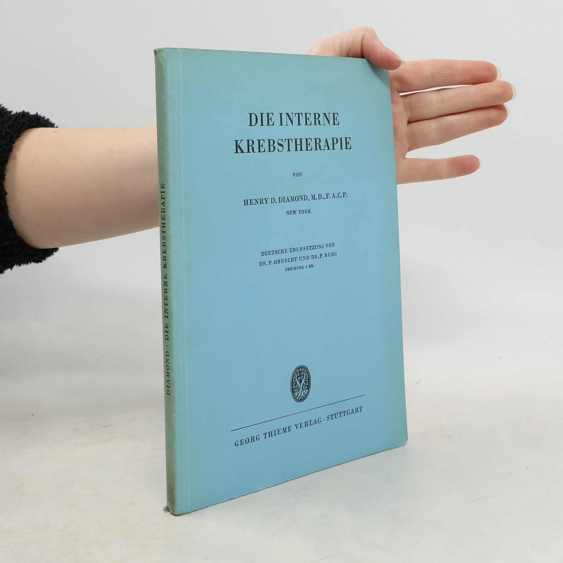 Henry D. Diamond Die interne Krebstherapie