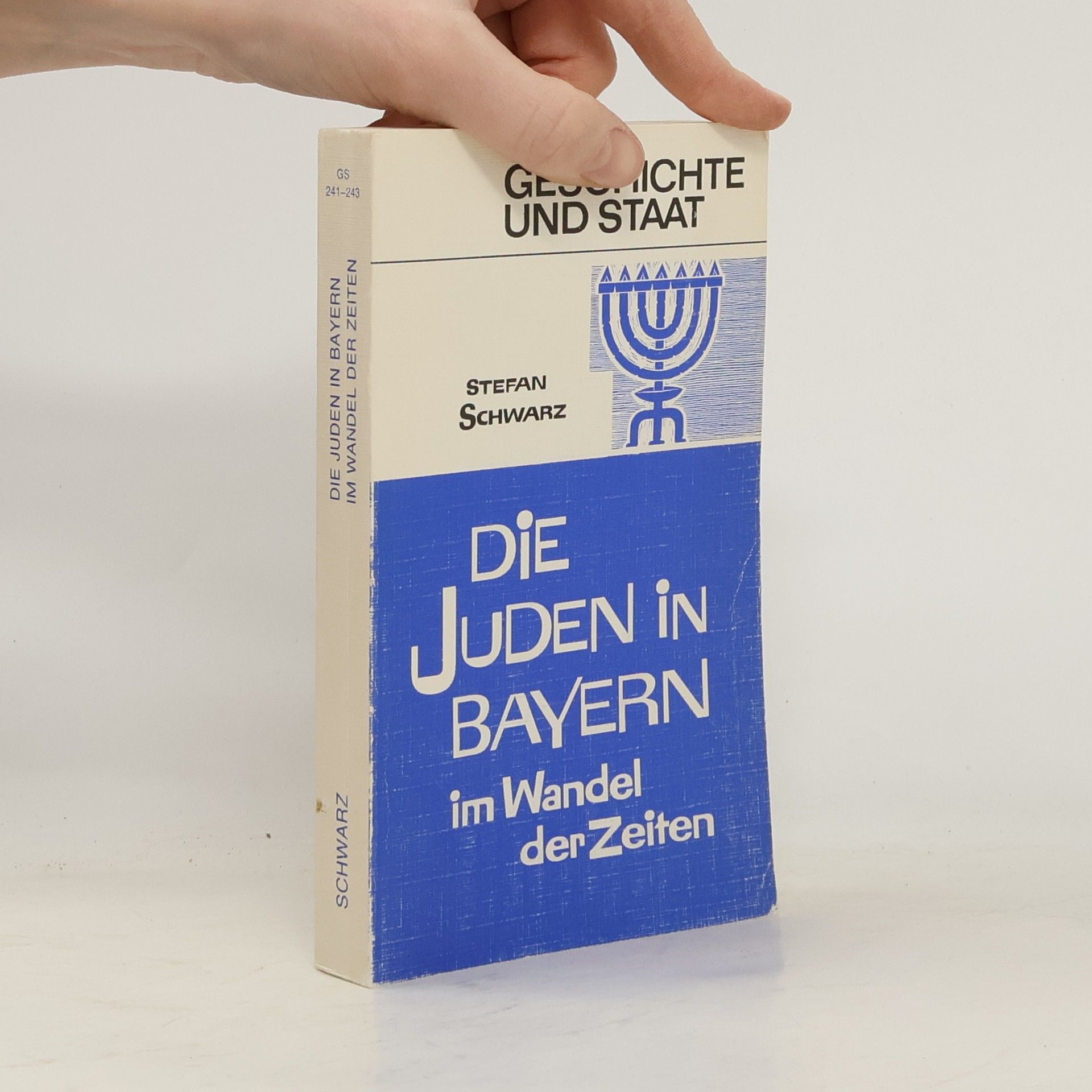 Štefan Schwarz Die Juden in Bayern im Wandel der Zeiten