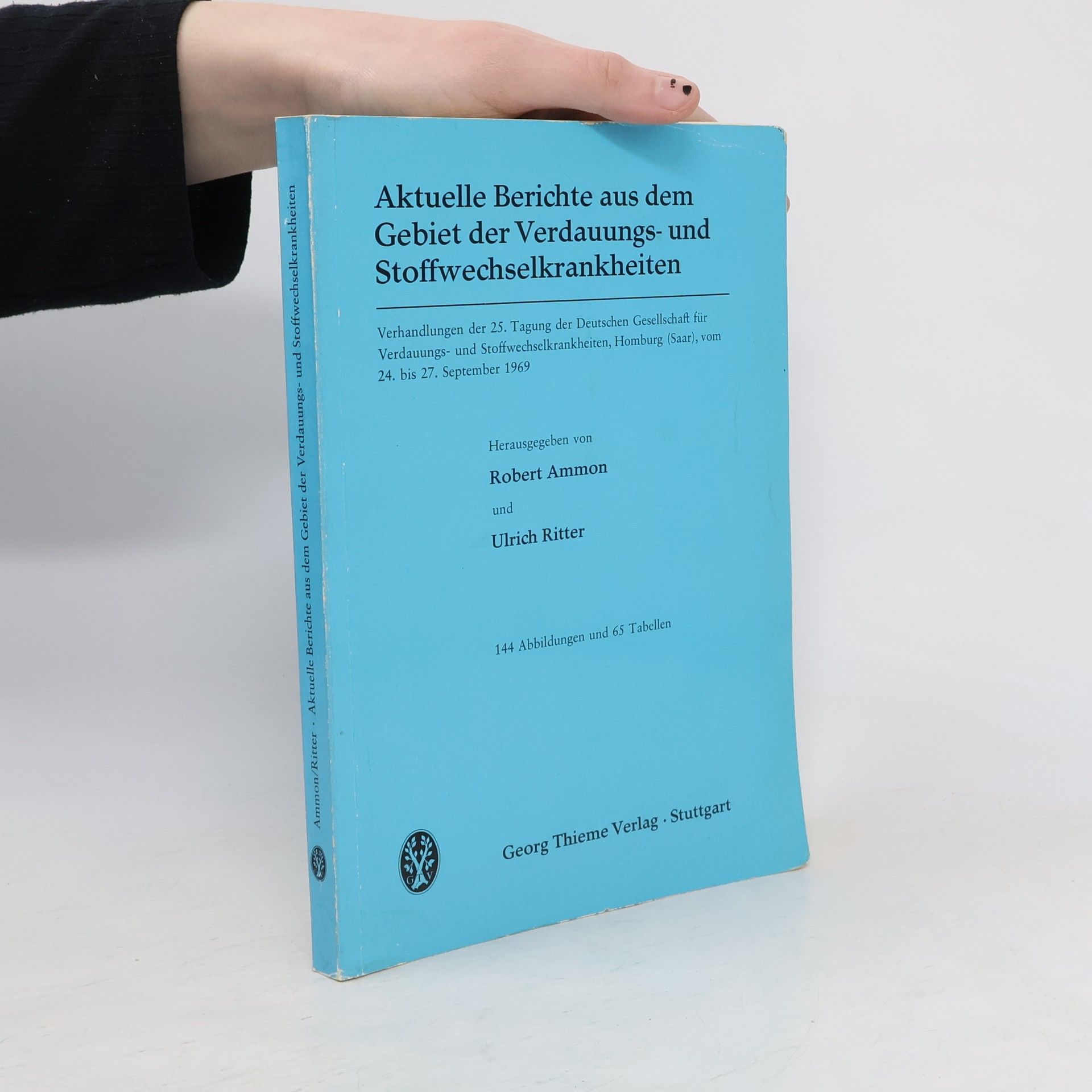 Ulrich Ritter Aktuelle Berichte aus dem Gebiet der Verdauungs- und Stoffwechselkrankheiten