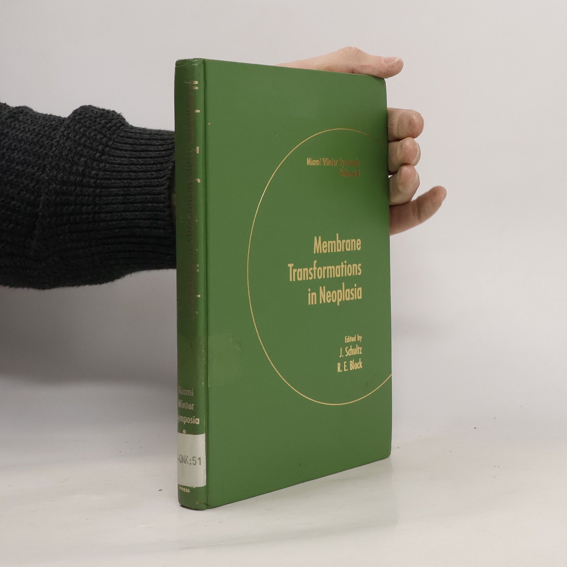 Julius Schultz Miami Winter Symposia - 8: Membrane Transformations in Neoplasia