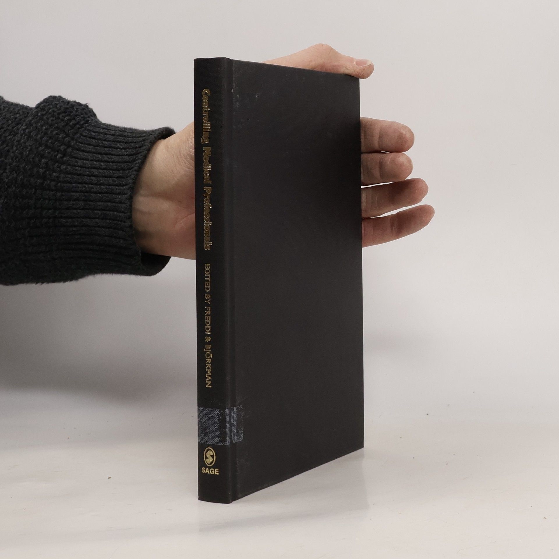 Giorgio Freddi SAGE Modern Politics Series: Controlling Medical Professionals