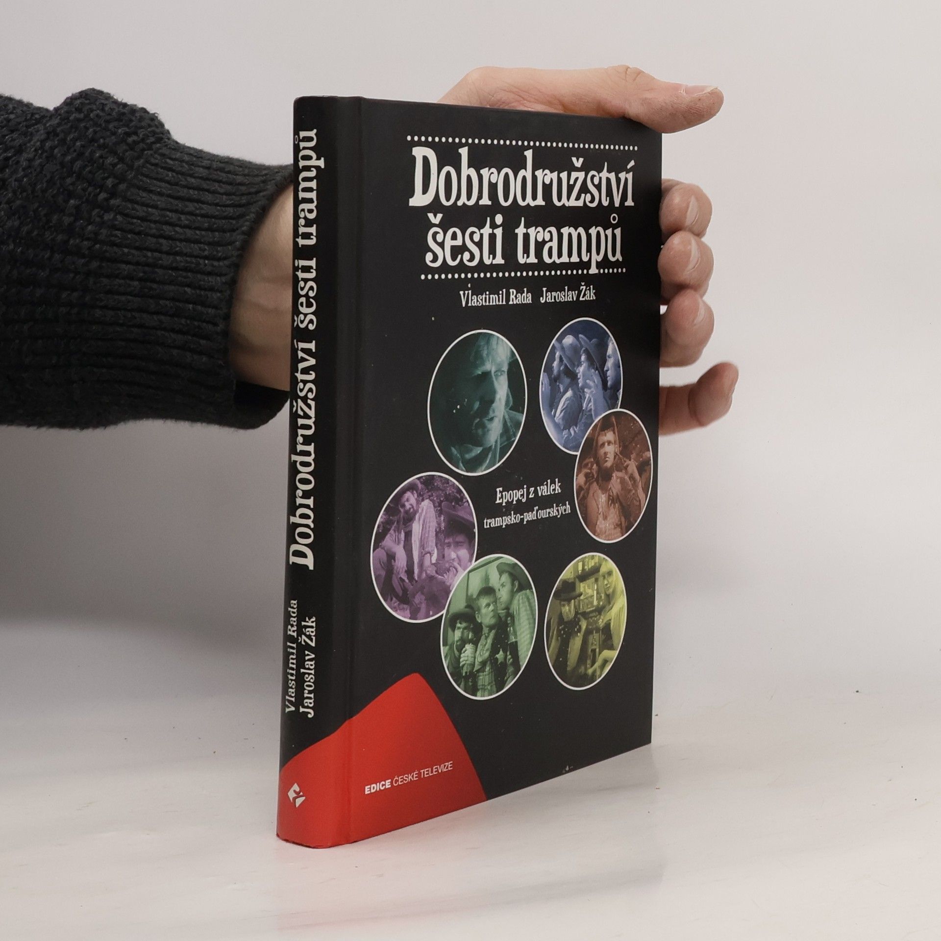Vlastimil Rada Dobrodružství šesti trampů : epopej z válek trampsko-paďourských