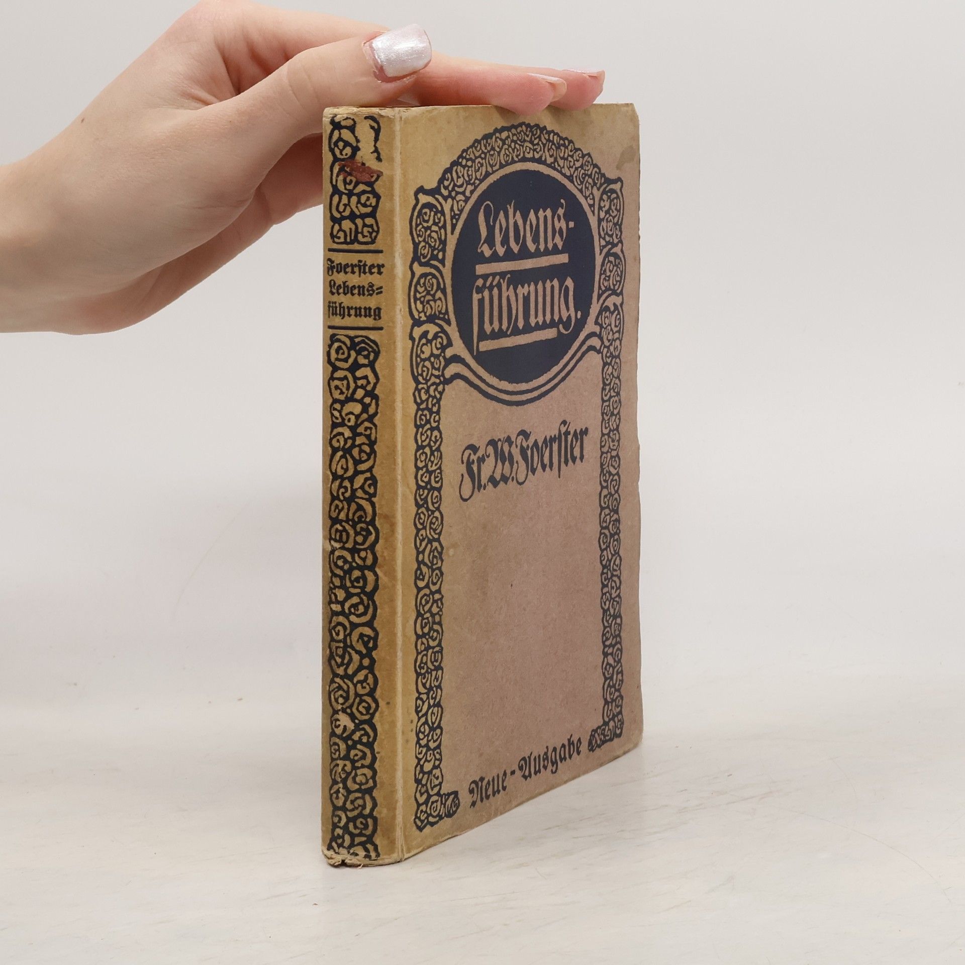 Friedrich Wilhelm Foerster Lebensführung