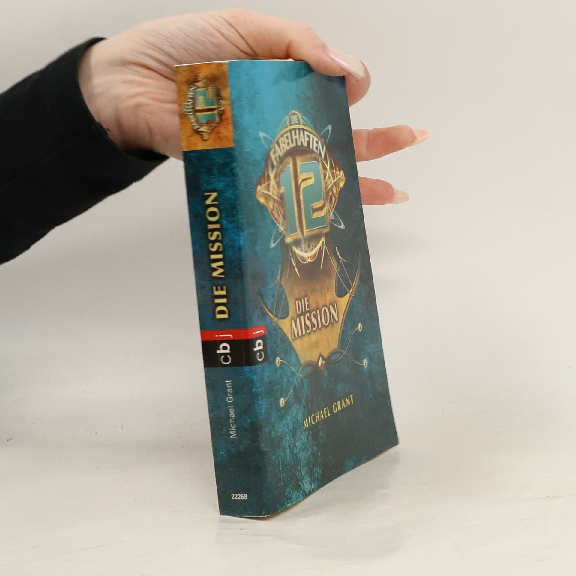 Michael Grant Die fabelhaften 12 - 2: Die Mission