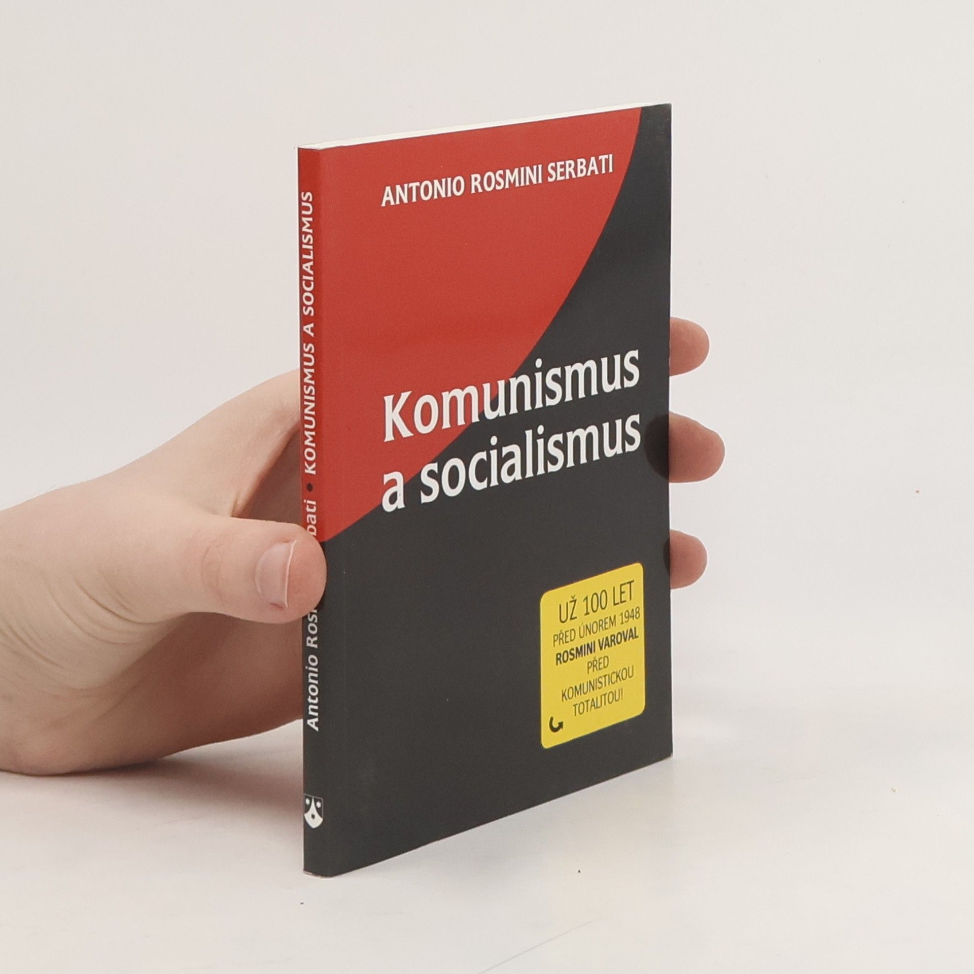 Antonio Rosmini Serbati Komunismus a socialismus. Esej z roku 1847 přednesená v Akademii obrozenců v Osimu