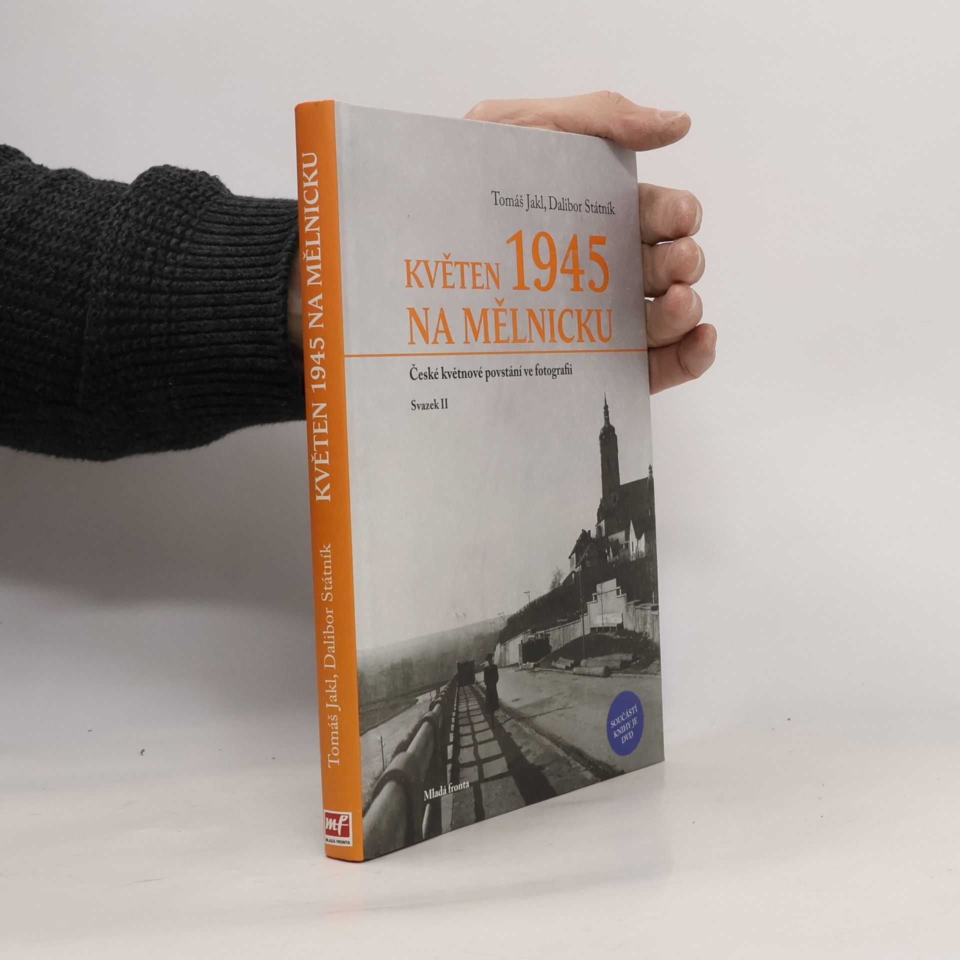 Tomáš Jakl Květen 1945 na Mělnicku