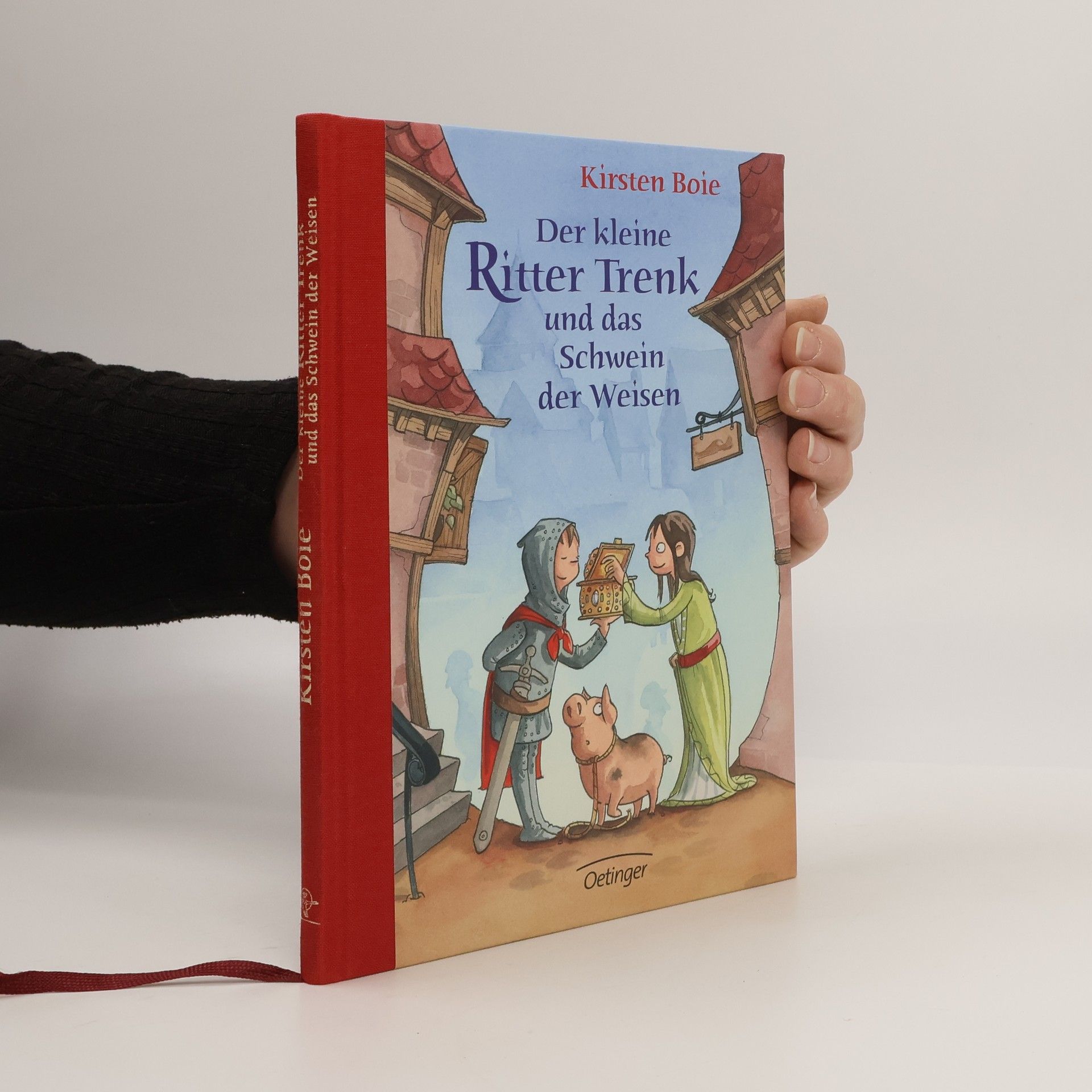 Kirsten Boie Der kleine Ritter Trenk und das Schwein der Weisen