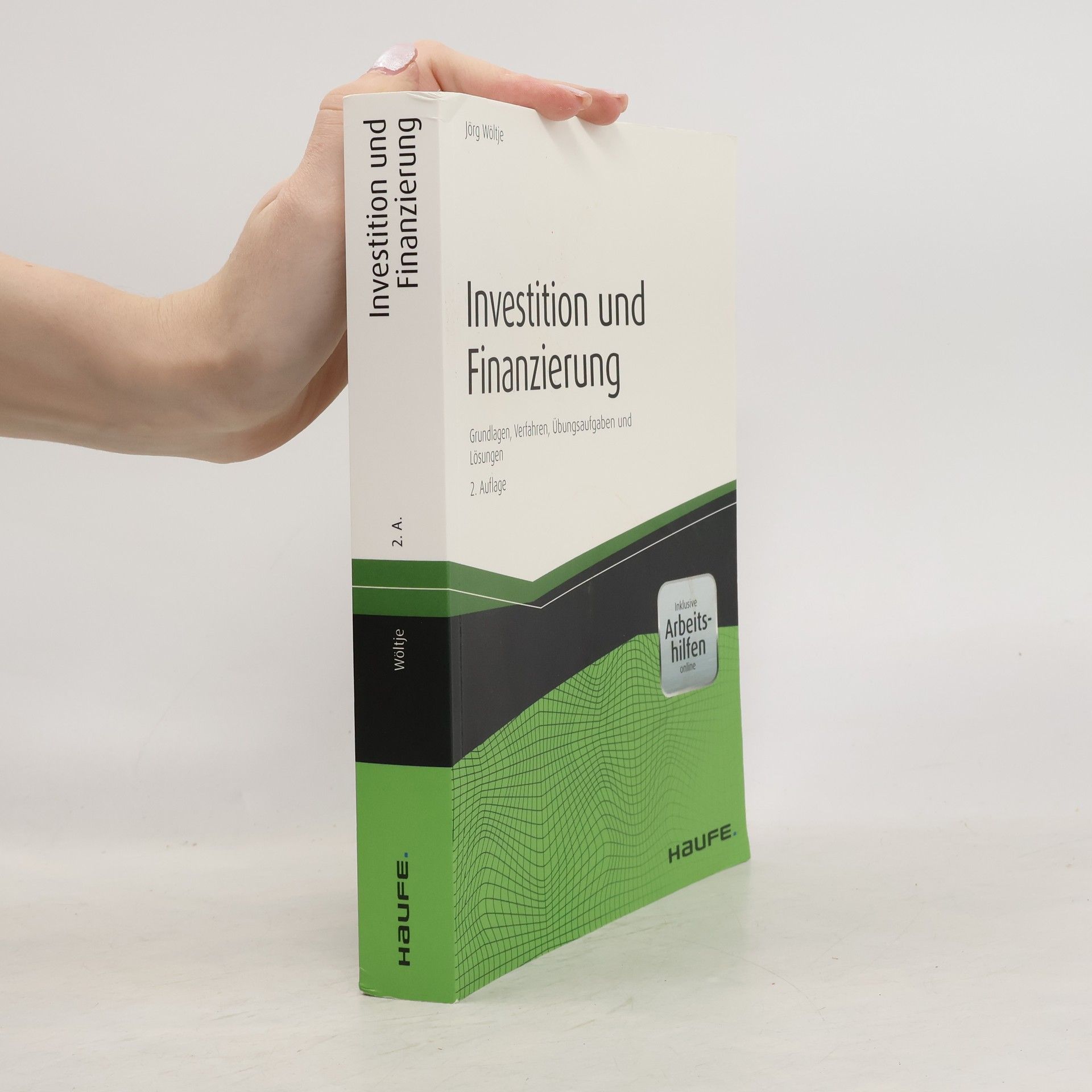 Jörg Wöltje Investition und Finanzierung - mit Arbeitshilfen online
