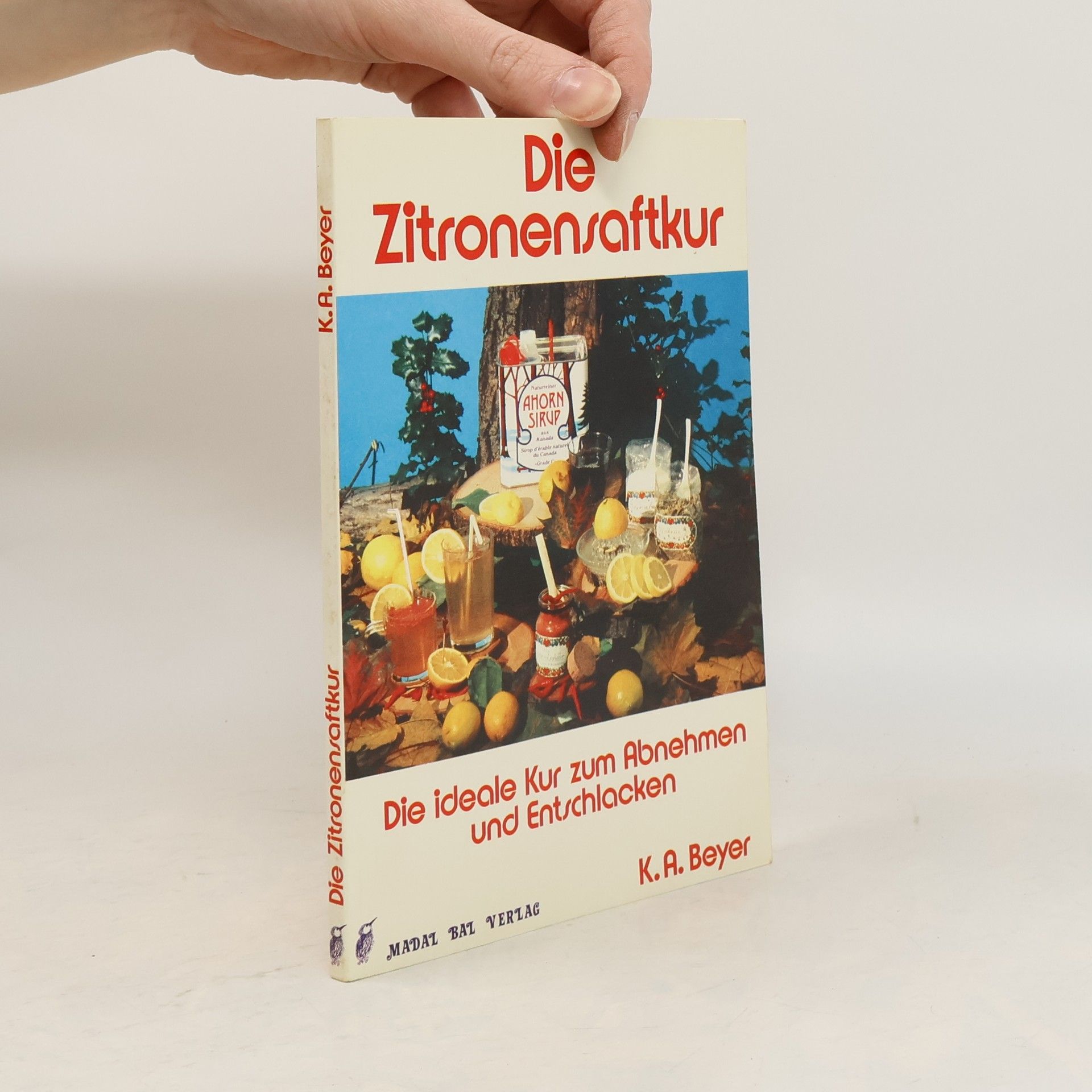 K. A. Beyer Die Zitronensaftkur